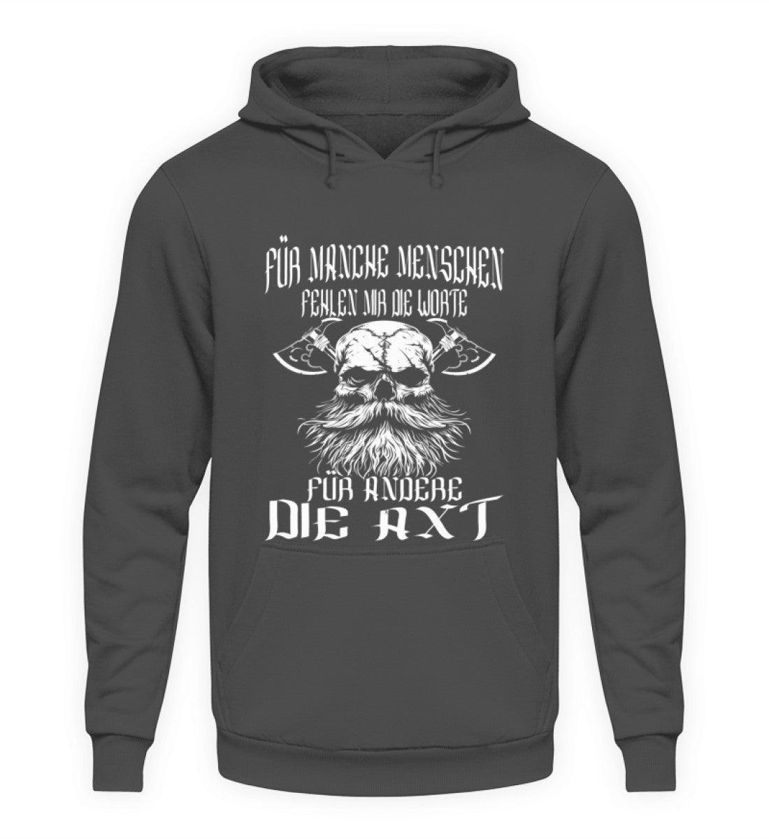 Lustiger Wikinger-Hoodie - "Für manche die Worte, für andere die Axt" - Nordic Viking Wear