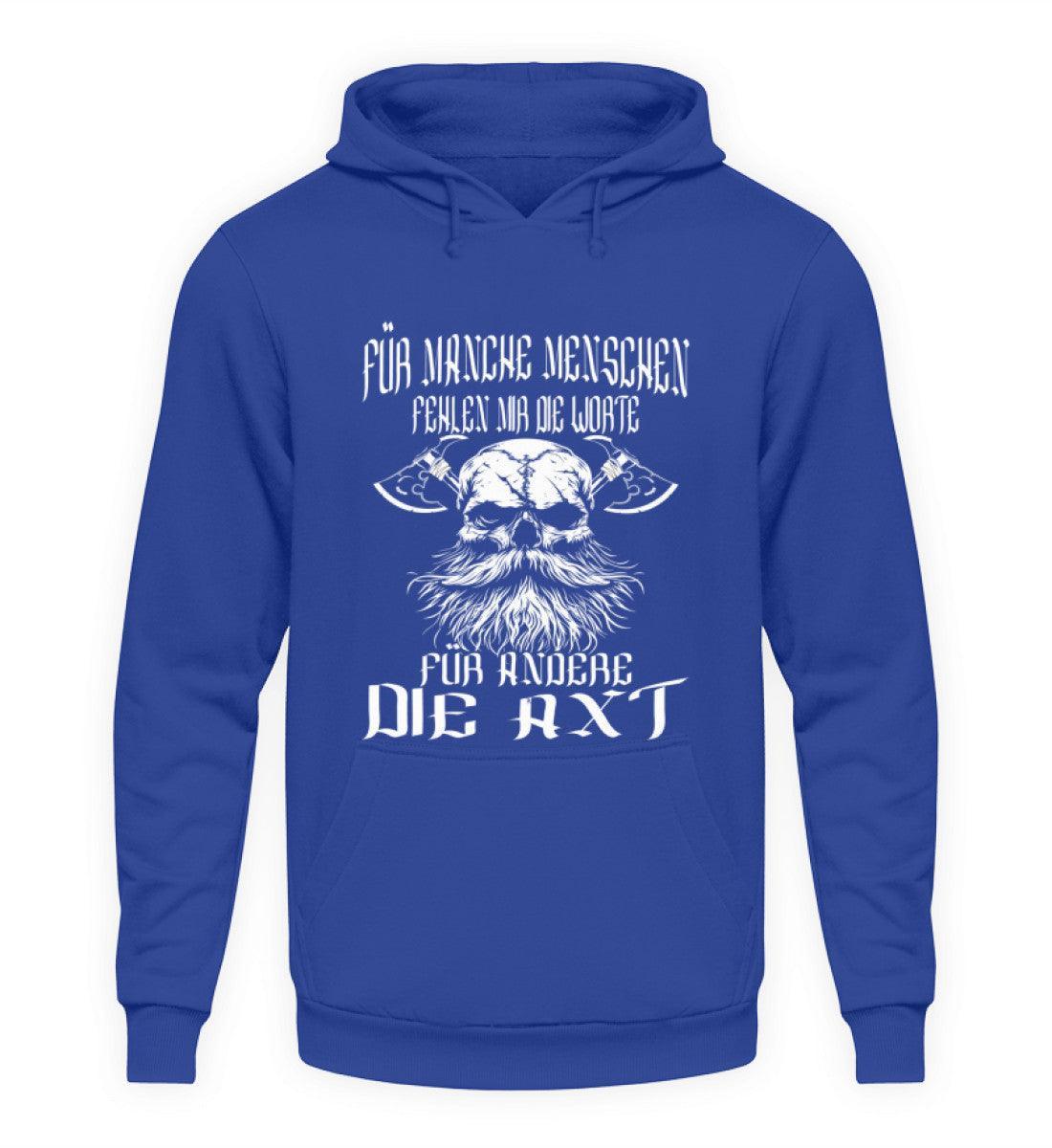 Lustiger Wikinger-Hoodie - "Für manche die Worte, für andere die Axt" - Nordic Viking Wear