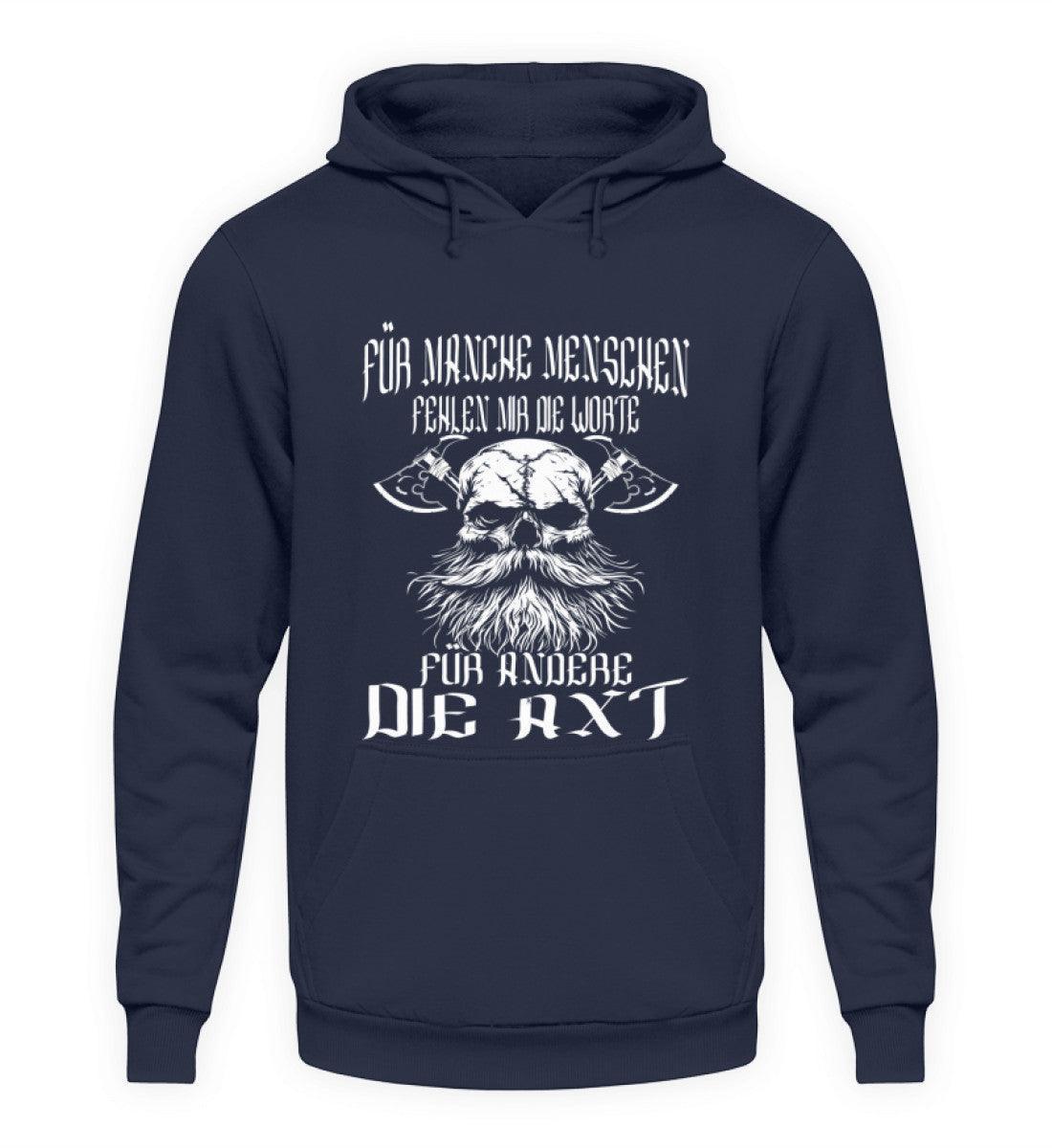 Lustiger Wikinger-Hoodie - "Für manche die Worte, für andere die Axt" - Nordic Viking Wear