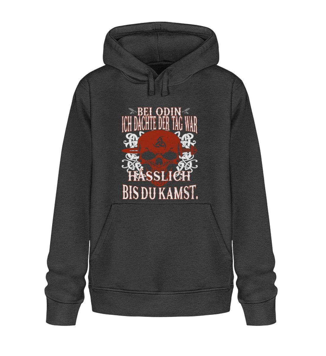 Premium Hoodie "Bei Odin, ich dachte der Tag war hässlich bis du kamst" - Nordic Viking Wear