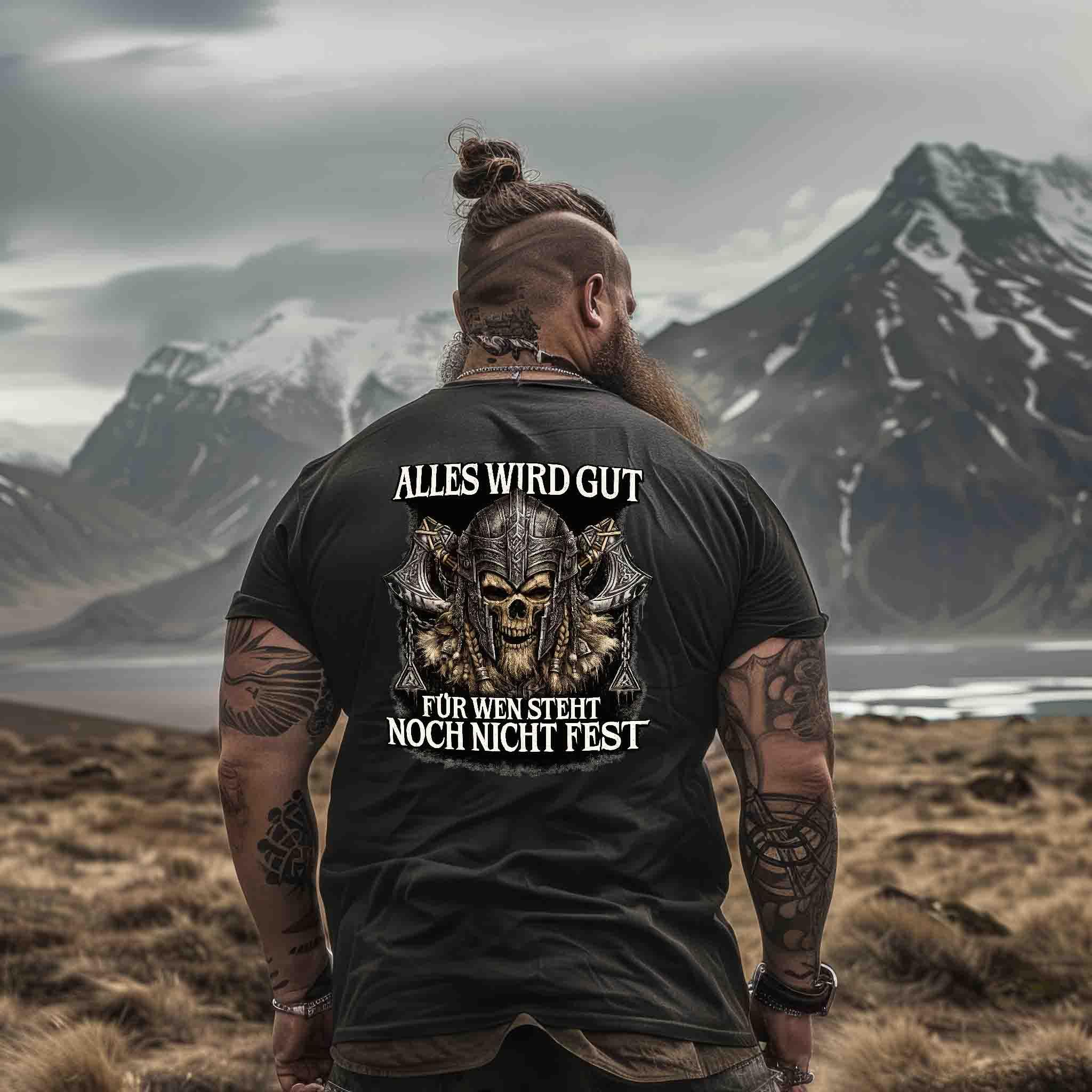 Wikinger Premiumshirt Backprint Alles Wird Gut Für Wen Steht Noch Nicht Fest