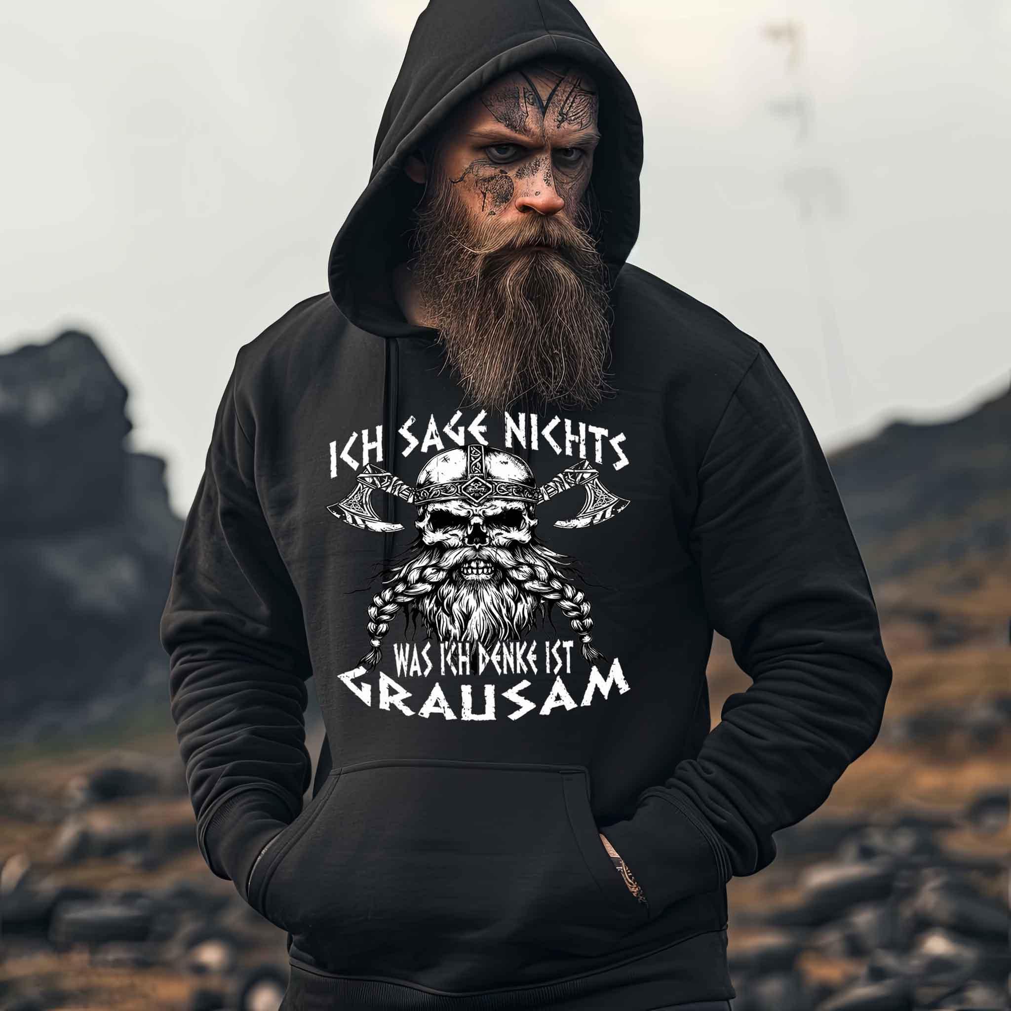 Lustiges Wikinger-Hoodie "Ich sage nichts, was ich denke ist grausam" - Nordic Viking Wear