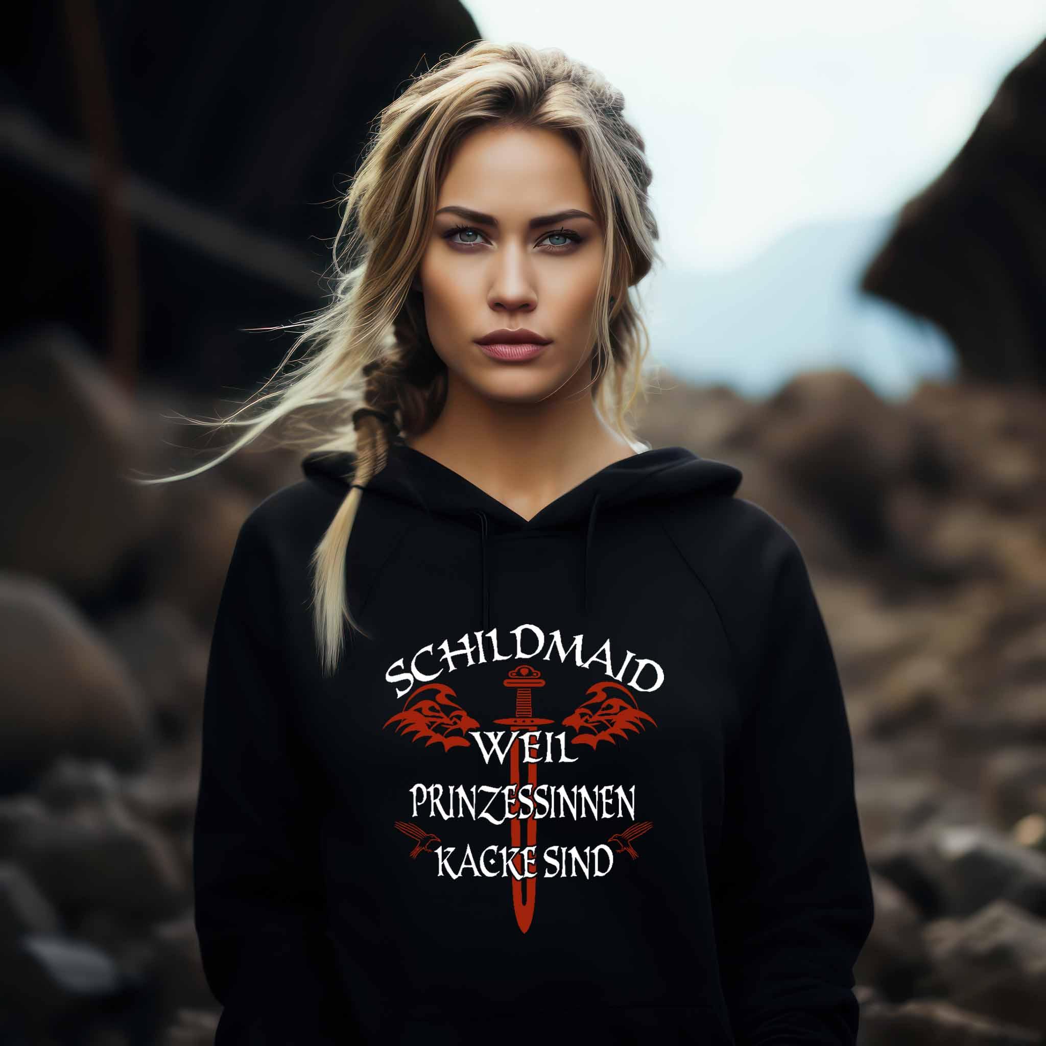 Schildmaid Hoodie - "Weil Prinzessinnen kacke sind"