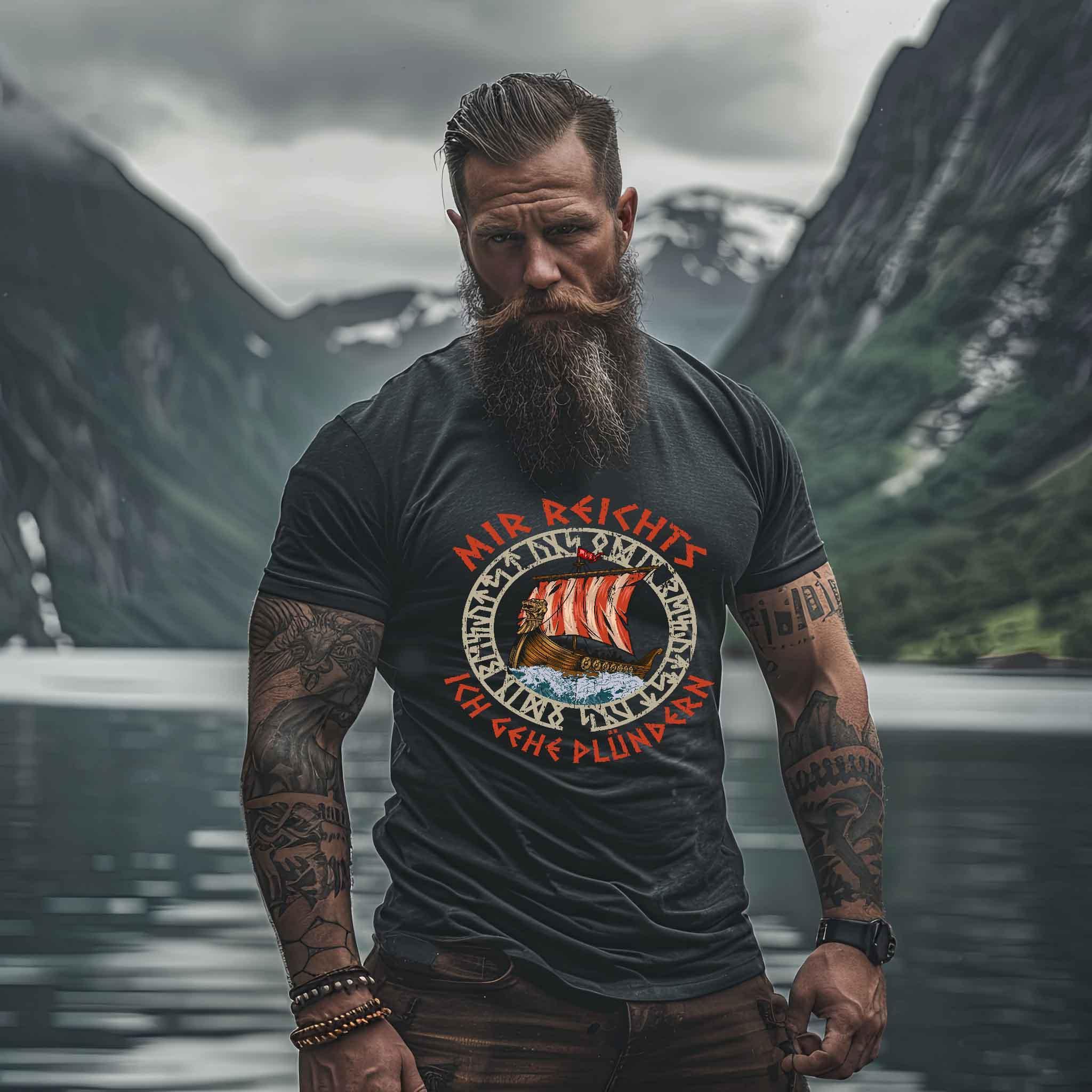 Wikinger-Shirt "Mir reicht's, ich gehe plündern" mit Drakkar-Motiv - Nordic Viking Wear