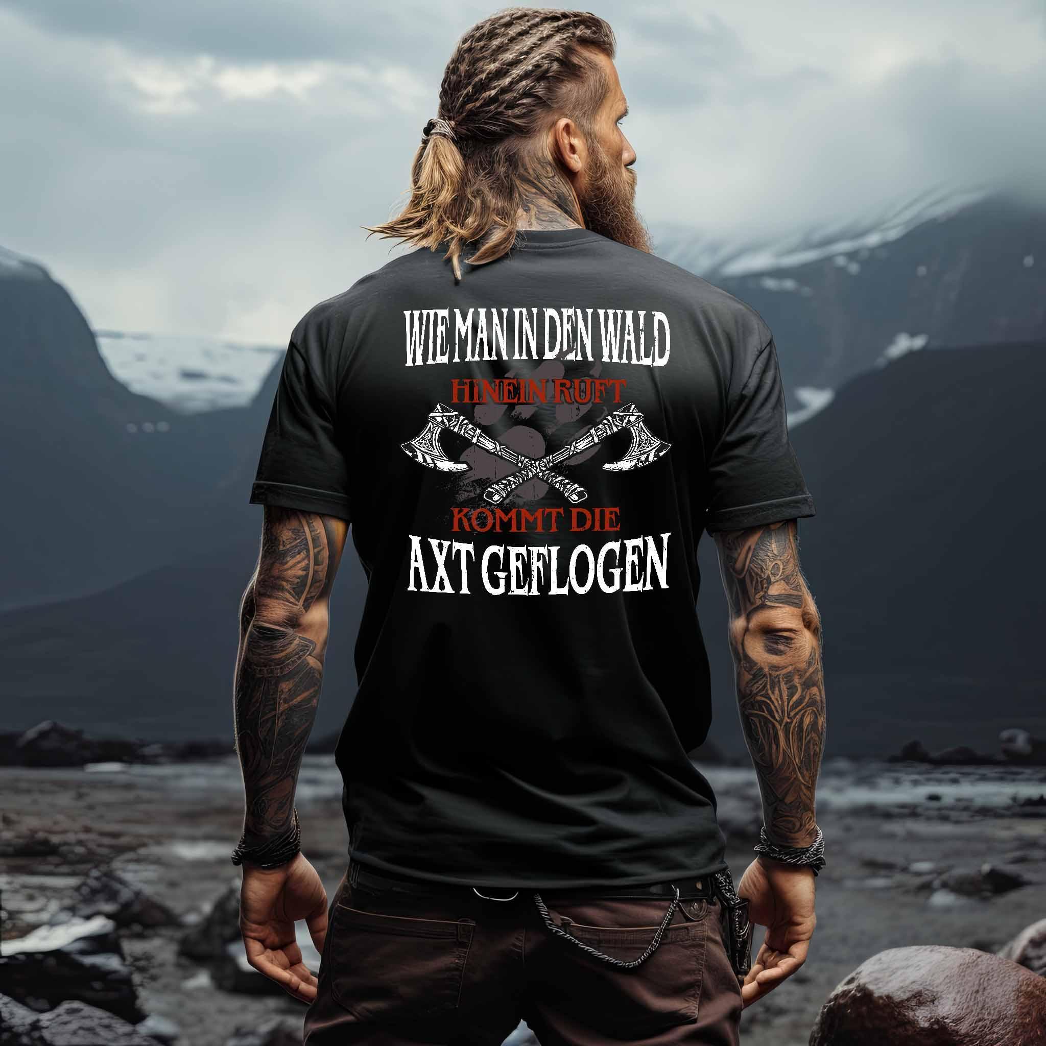 Wikinger Premiumshirt – "Wie man in den Wald hineinruft, kommt die Axt geflogen" - Nordic Viking Wear