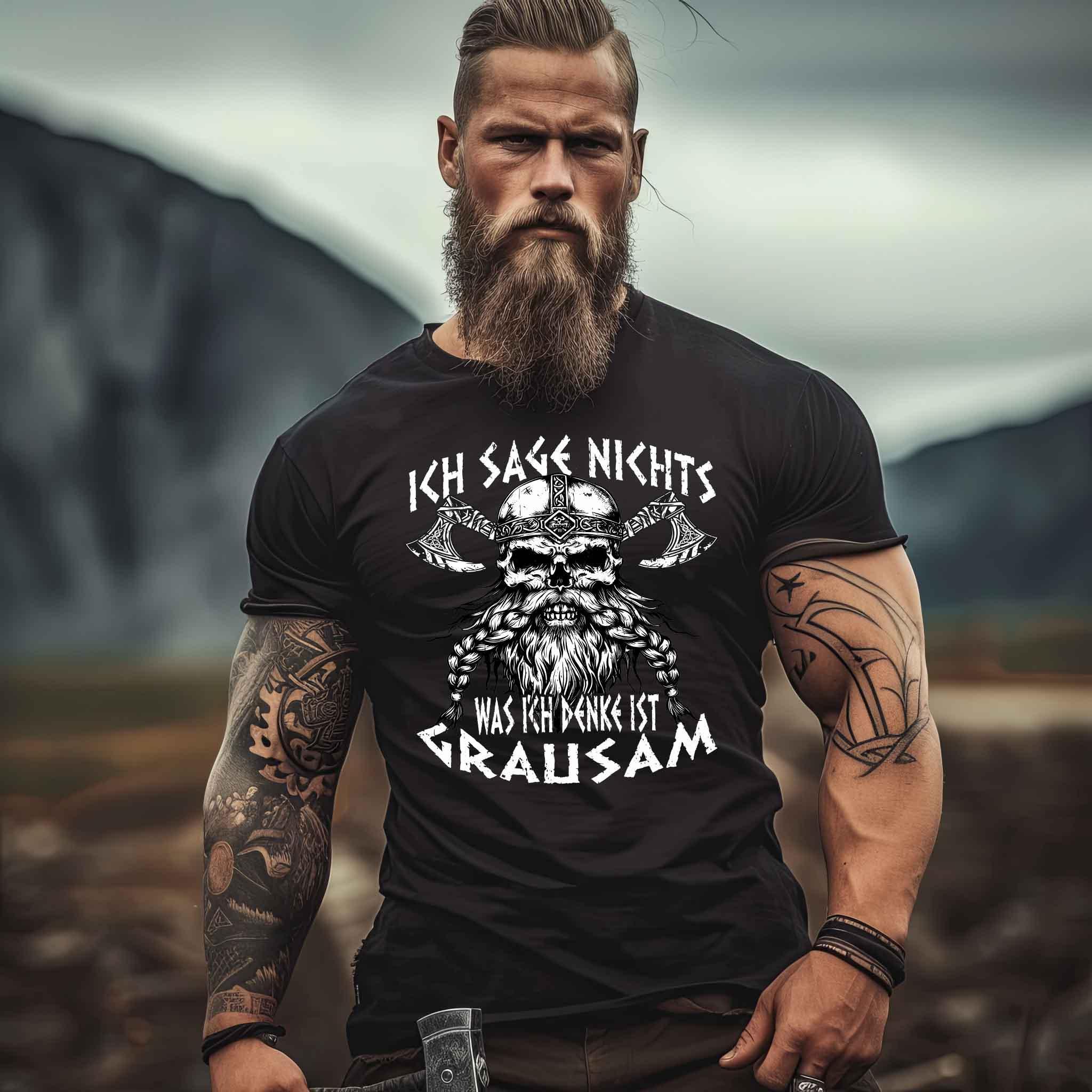 Lustiges Wikinger-Shirt "Ich sage nichts, was ich denke ist grausam" - Nordic Viking Wear