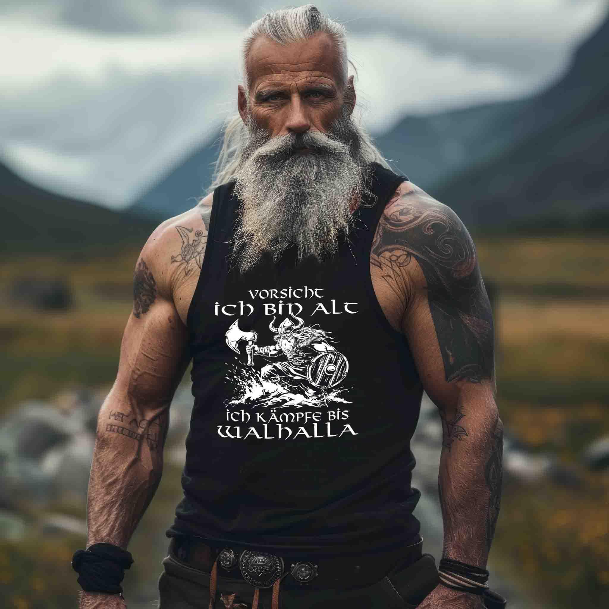 Lustiges Wikinger Tanktop - "Vorsicht, Ich Bin Alt. Ich Kämpfe bis Walhalla" - Nordic Viking Wear
