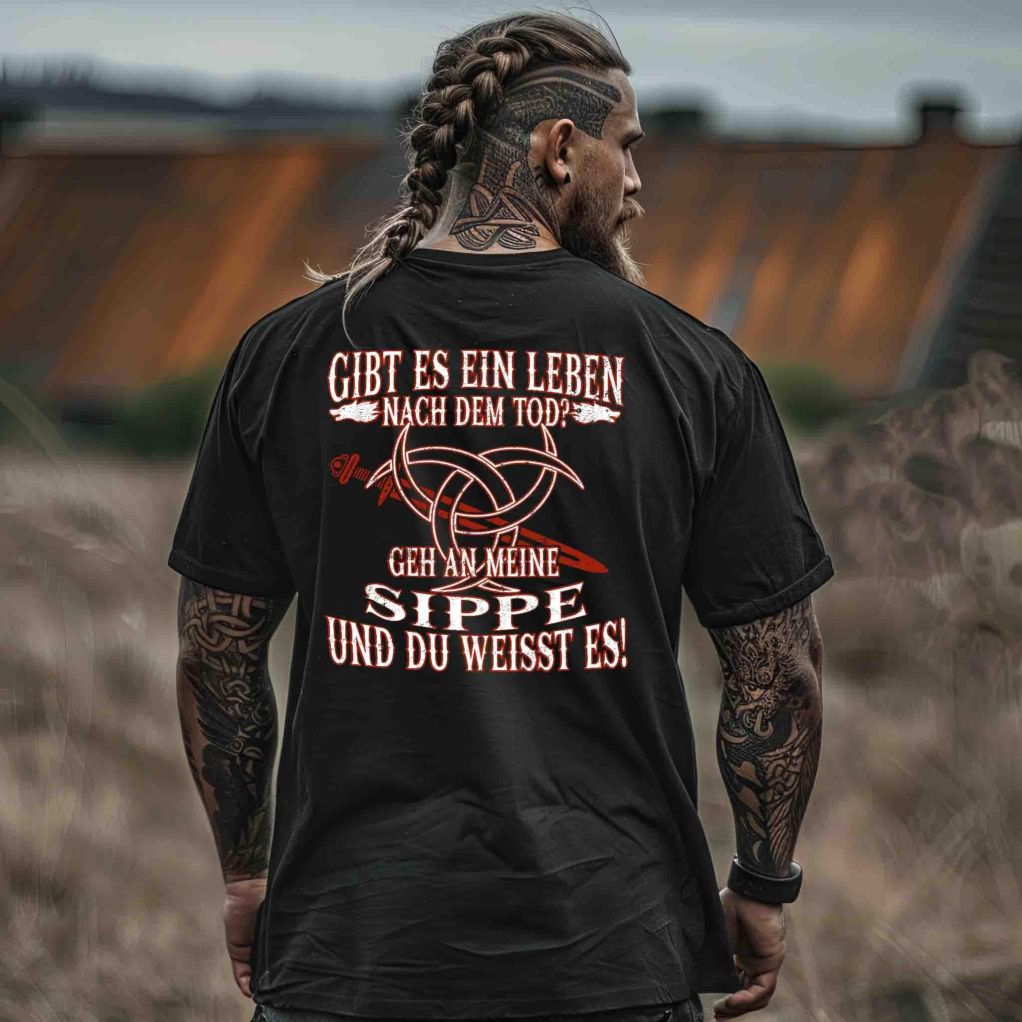 Gibt es ein Leben nach dem Tod? Geh an meine Sippe und du weißt es! - Wikinger Doppel Print Premiumshirt - Nordic Viking Wear