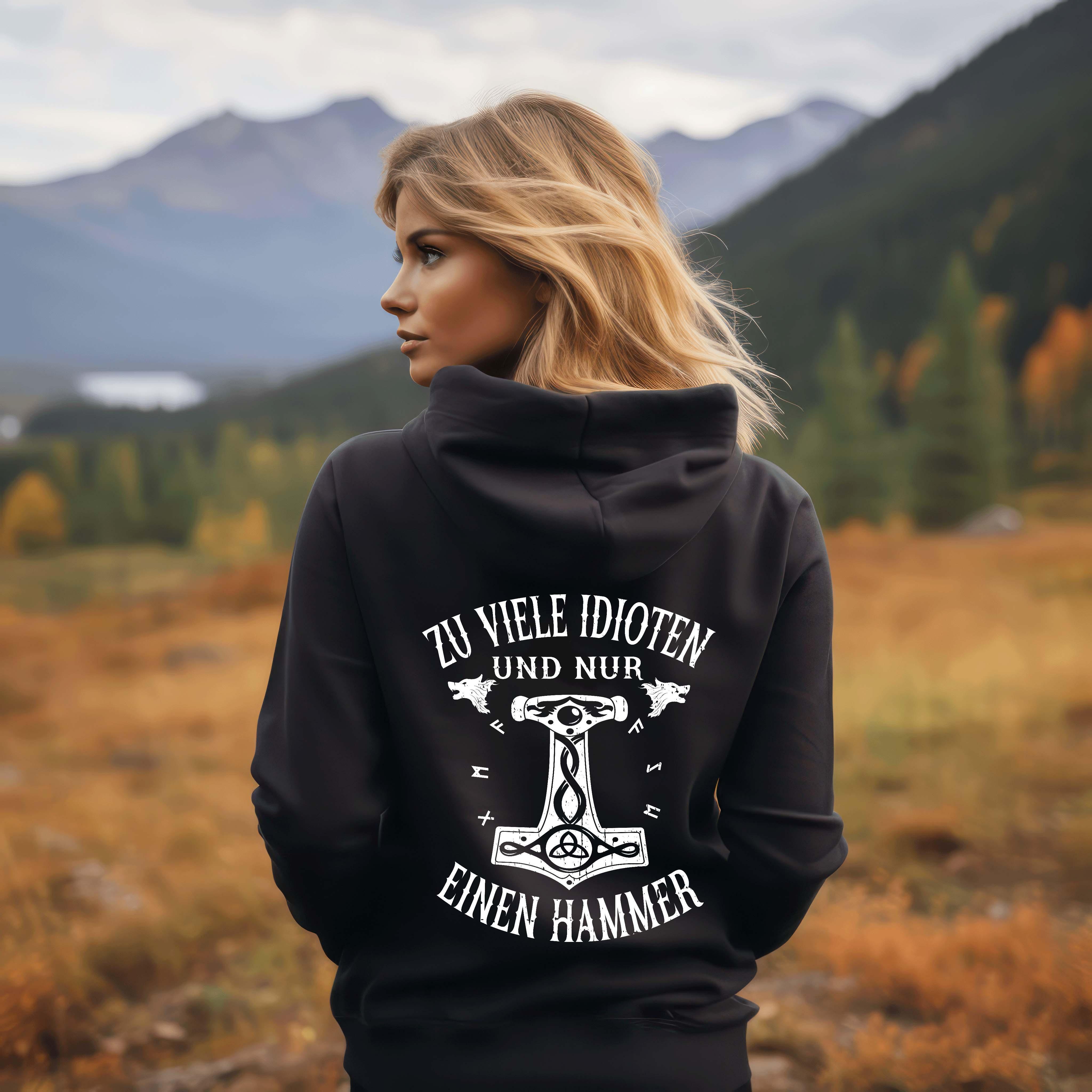 Schildmaiden Hoodie "Zu viele Idioten - Nur einen Hammer" Backprint - Nordic Viking Wear