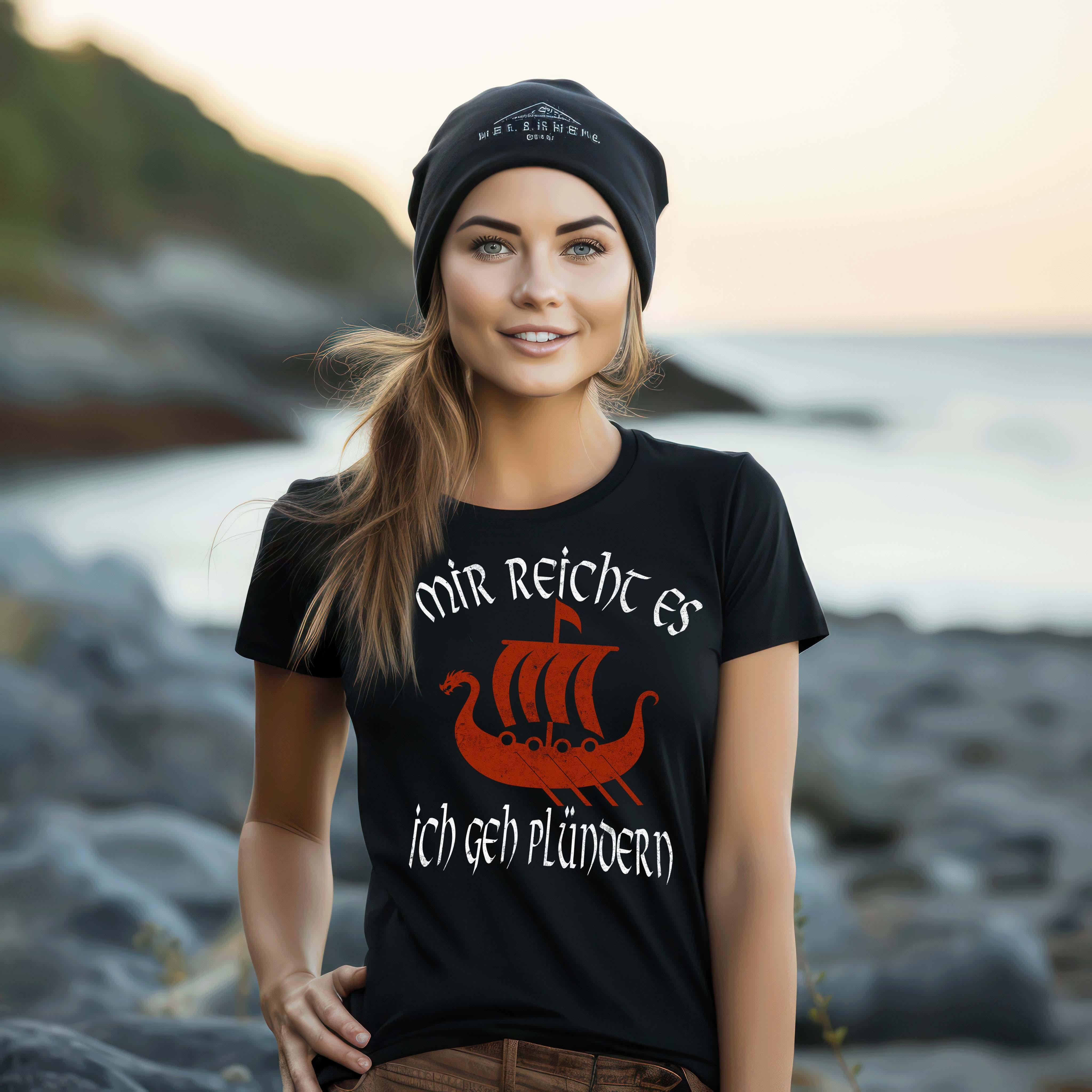 Lustiges Schildmaiden "Mir reicht's, ich geh plündern" Damen Premium T-Shirt - Nordic Viking Wear