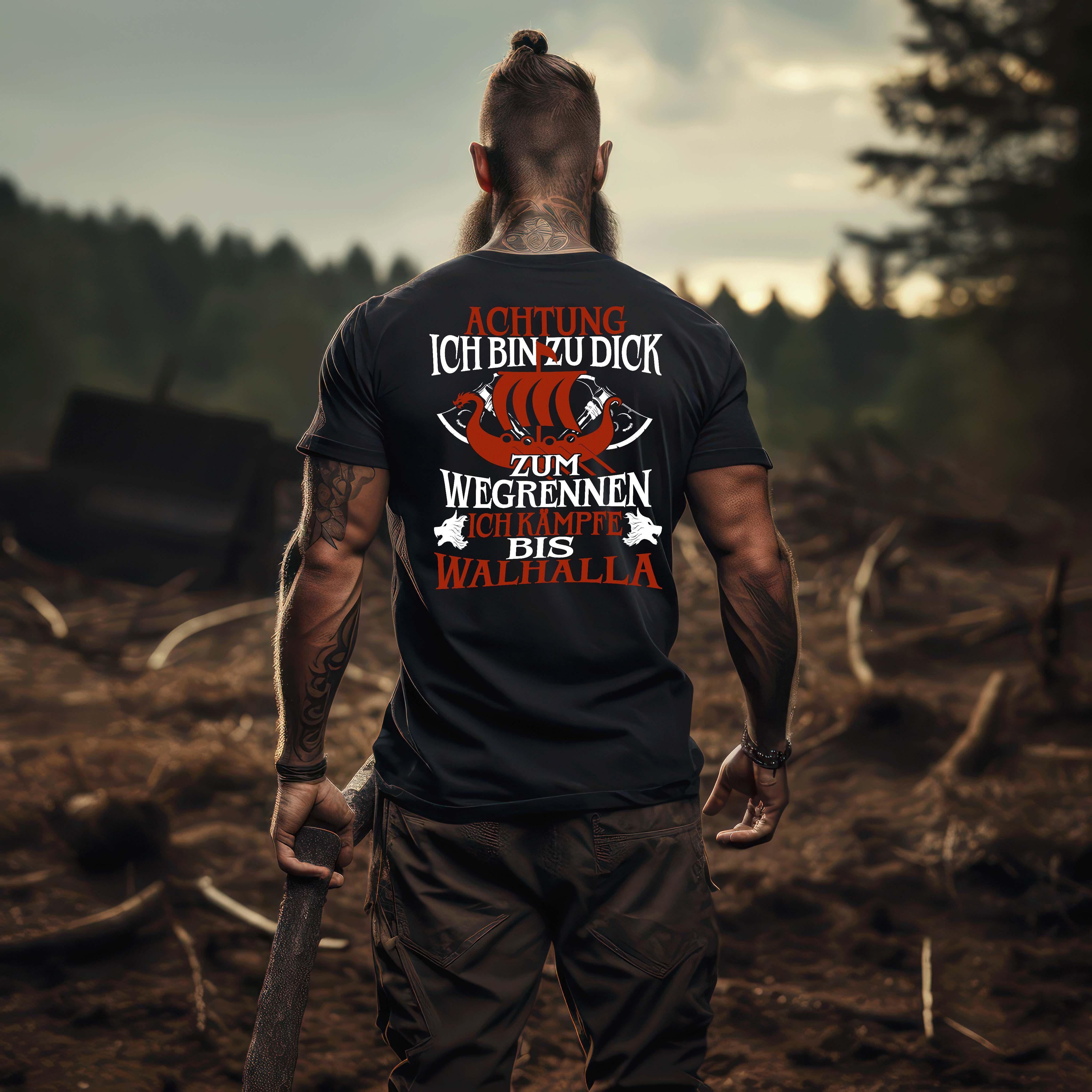 Premium Wikinger T-Shirt "Achtung Ich Bin Zu Dick Zum Wegrennen - Nordic Viking Wear