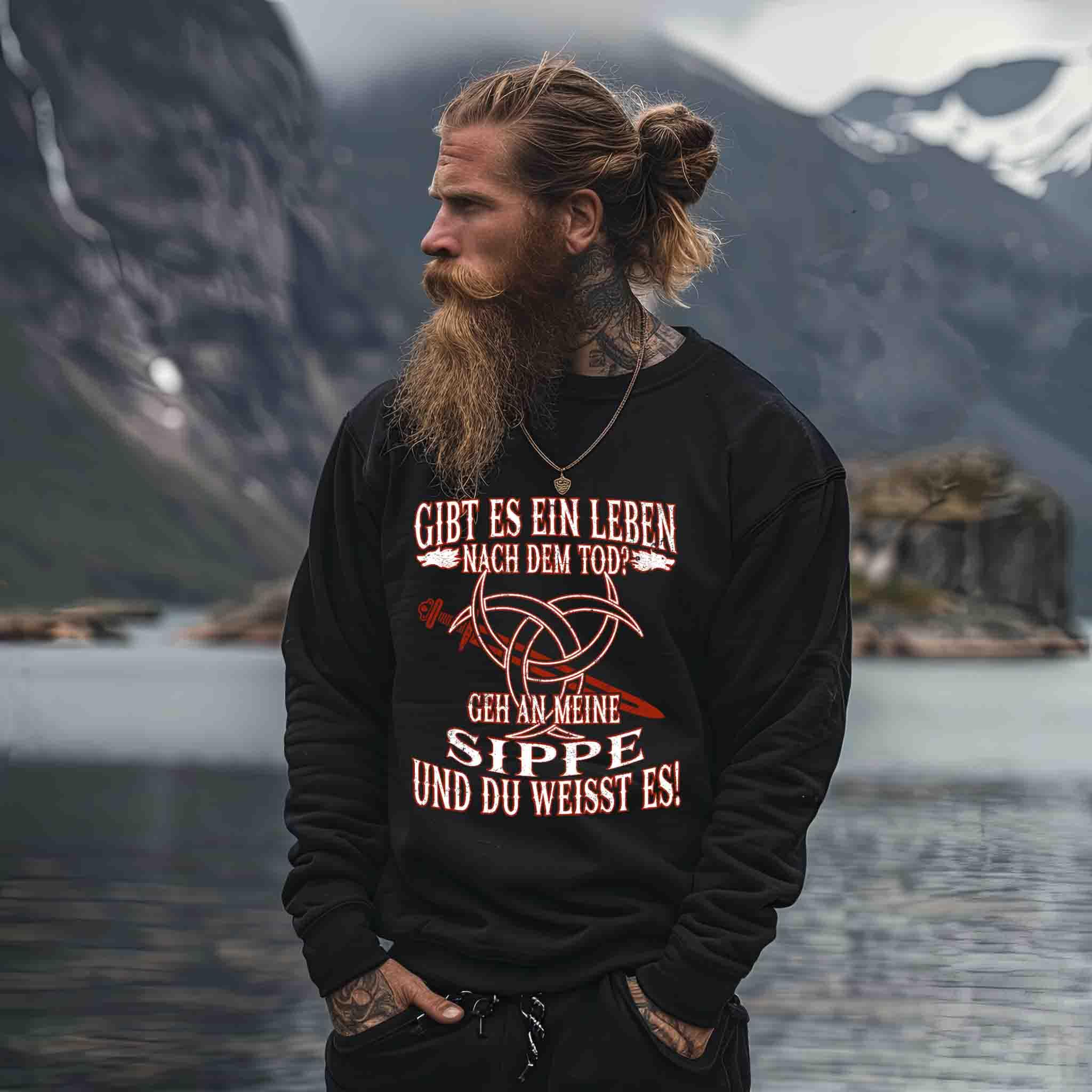 Gibt Es Ein Leben Nach Dem Tod? Geh An Meine Sippe Wikinger Sweatshirt