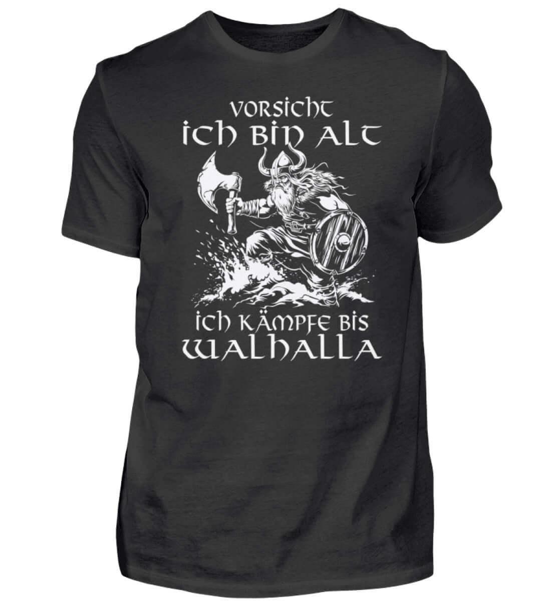 Lustiges Wikinger Premiumshirt - "Vorsicht, Ich Bin Alt. Ich Kämpfe bis Walhalla" - Nordic Viking Wear