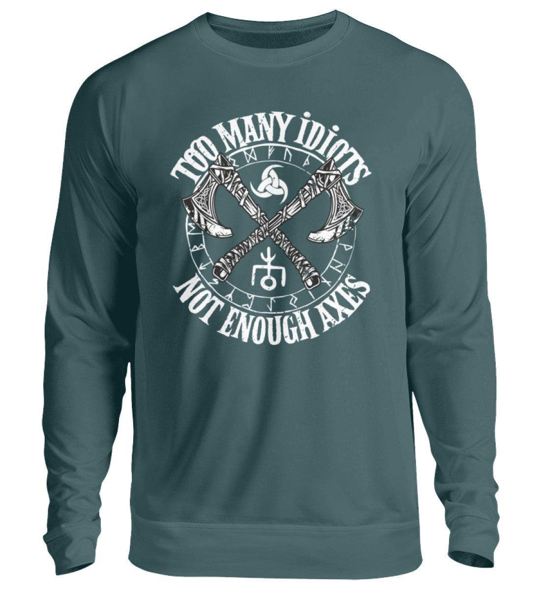 Wikinger Sweatshirt "Too Many Idiots, Not Enough Axes" - Humorvolles Krieger Pullover mit Äxten - Nordic Viking Wear