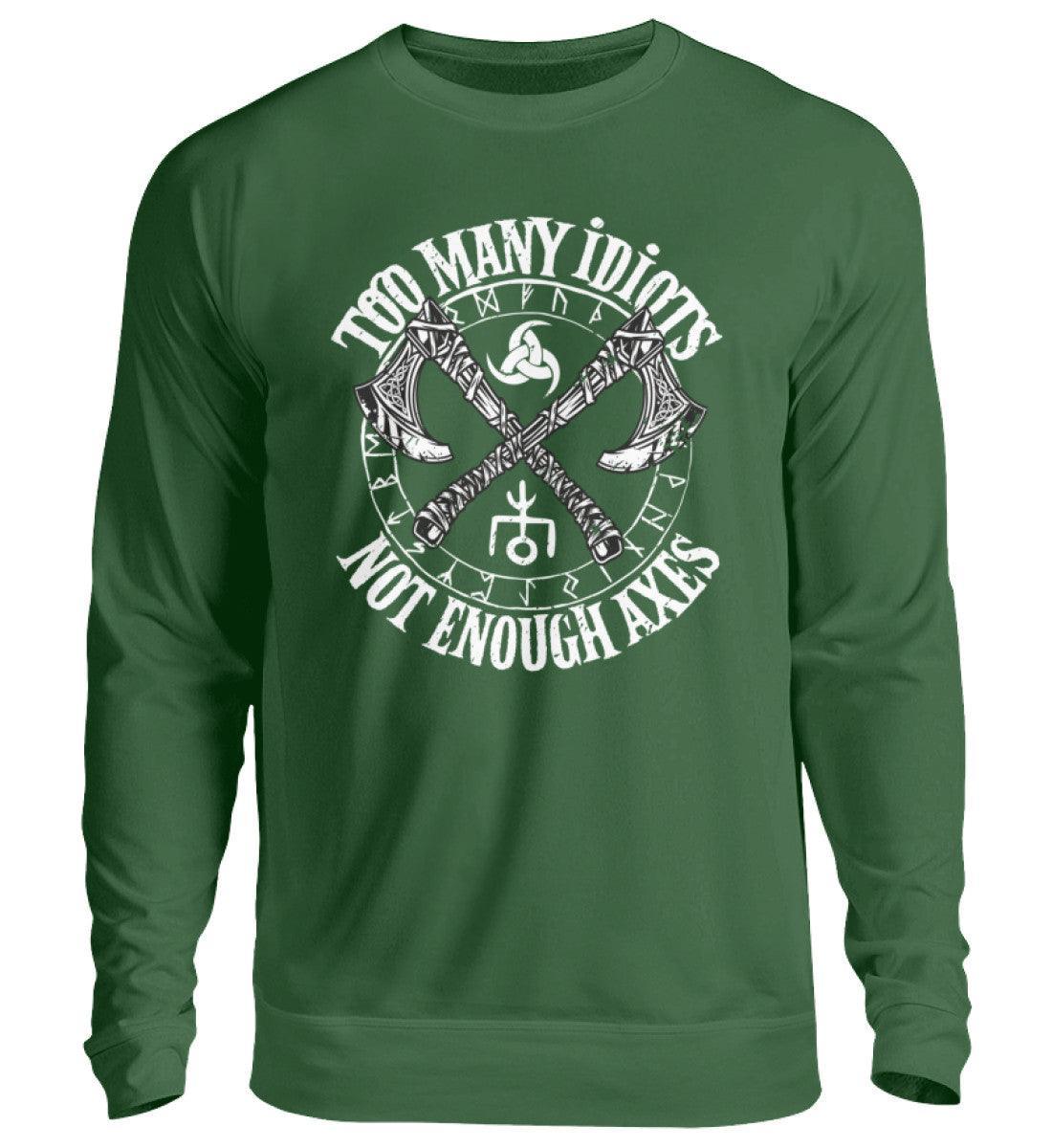Wikinger Sweatshirt "Too Many Idiots, Not Enough Axes" - Humorvolles Krieger Pullover mit Äxten - Nordic Viking Wear