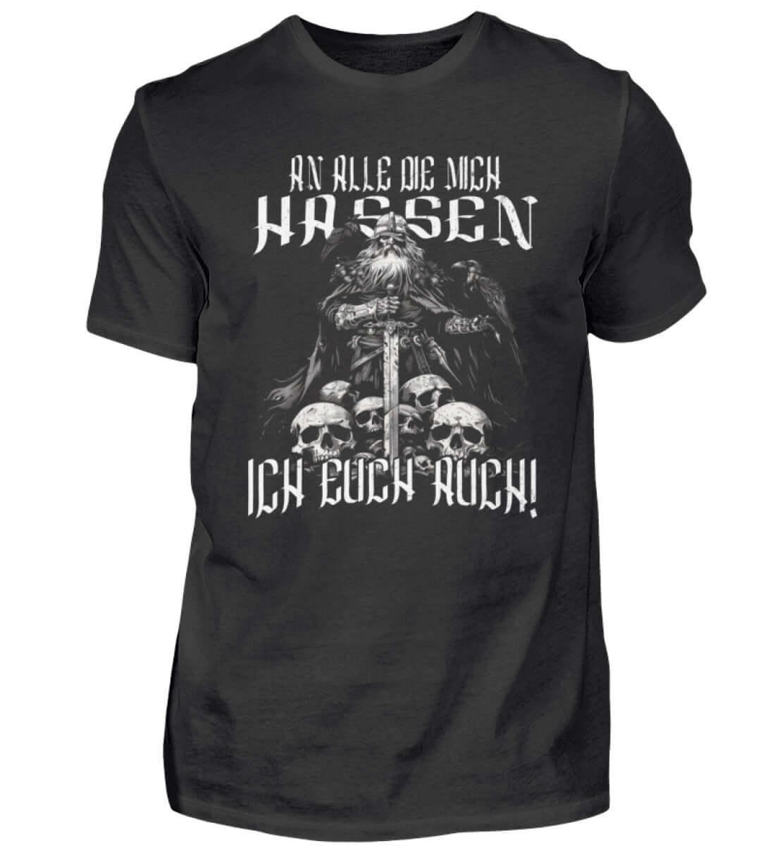 Wikinger-Humor T-Shirt – 'An Alle Die Mich Hassen, Ich Euch Auch! - Nordic Viking Wear