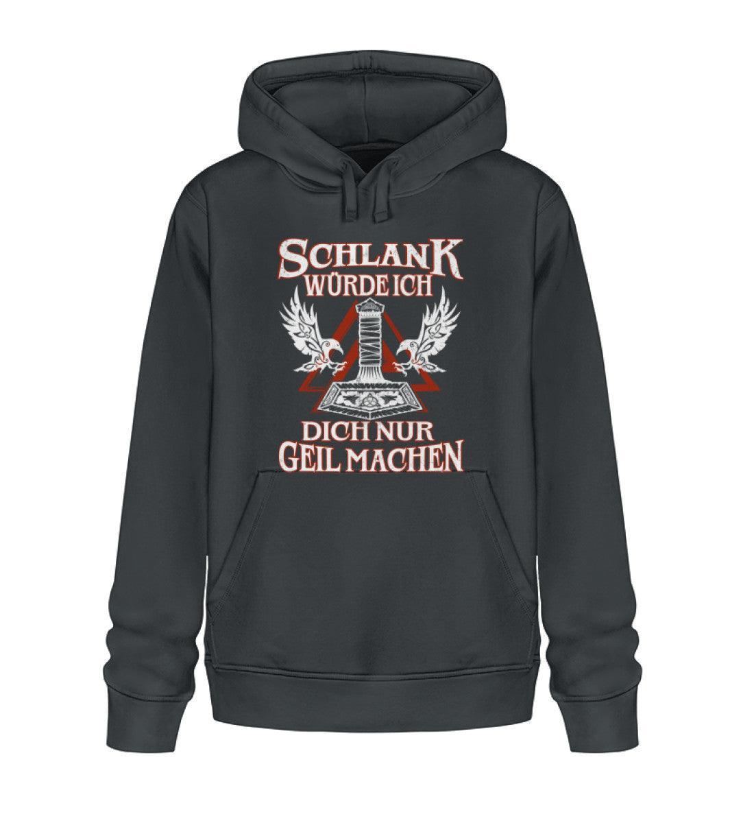 Premium Hoodie Schlank würde ich dich nur geil machen" - Nordic Viking Wear