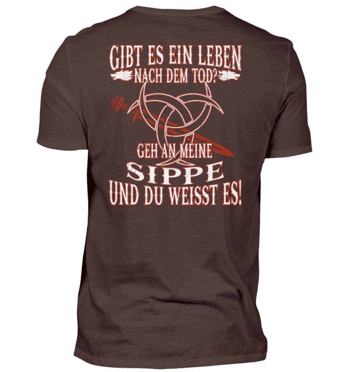 Gibt es ein Leben nach dem Tod? Geh an meine Sippe und du weißt es! - Wikinger Shirt - Nordic Viking Wear