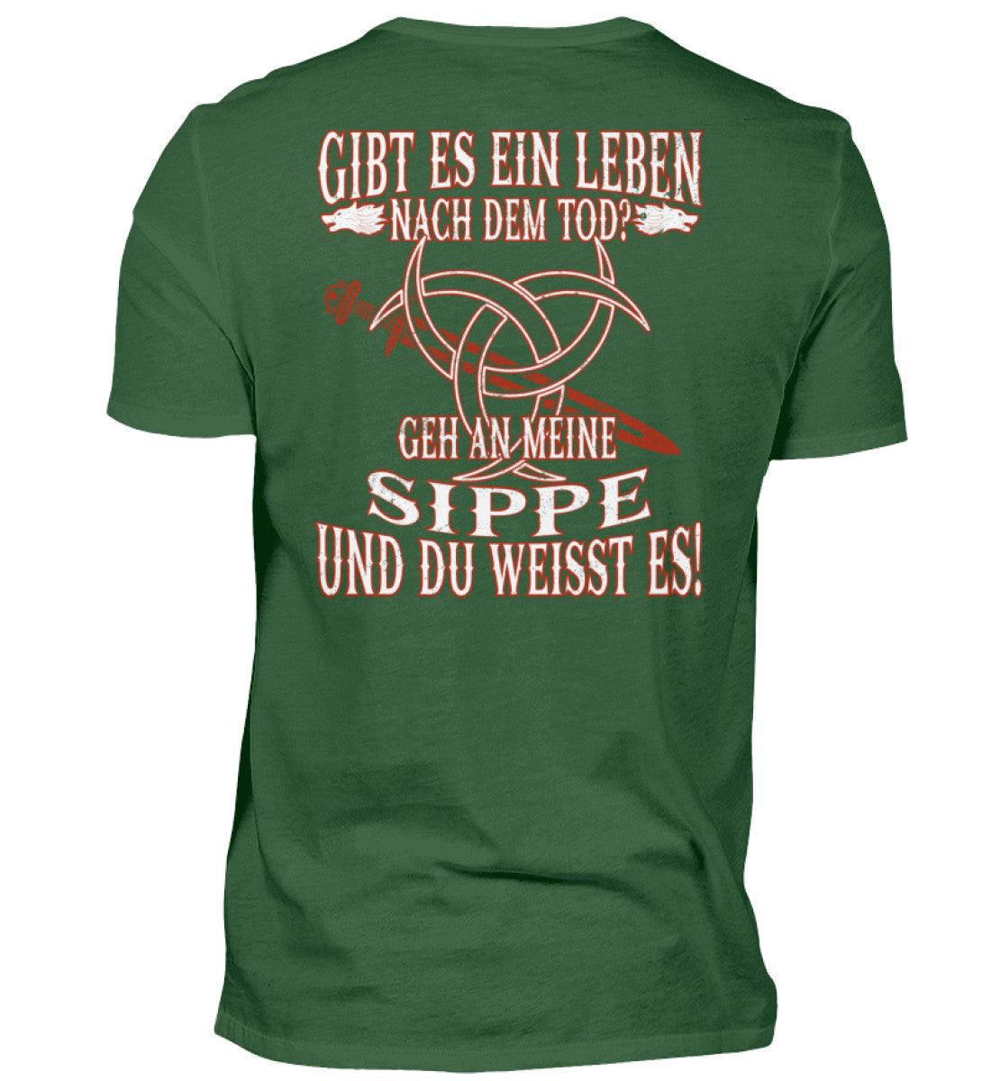Gibt es ein Leben nach dem Tod? Geh an meine Sippe und du weißt es! - Wikinger Shirt - Nordic Viking Wear