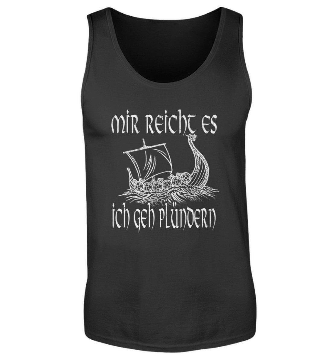 Wikinger Tank Top „Mir reicht's, ich geh plündern“ – Der Ruf des Abenteuers - Nordic Viking Wear