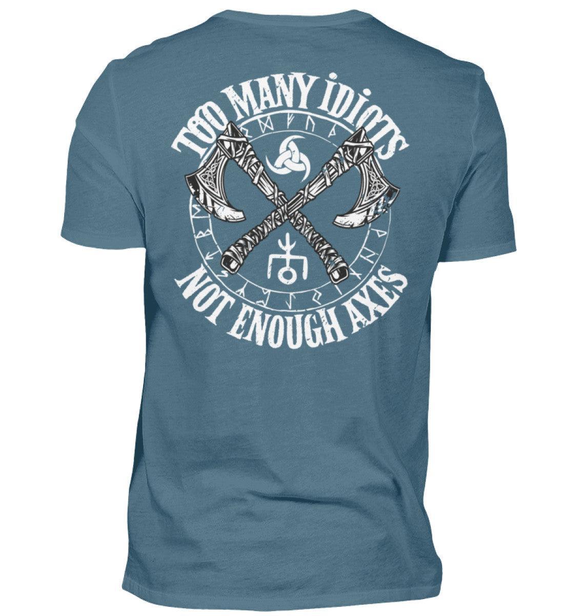 Wikinger T-Shirt "Too Many Idiots, Not Enough Axes" - Humorvolles Krieger Shirt mit Äxten - Nordic Viking Wear