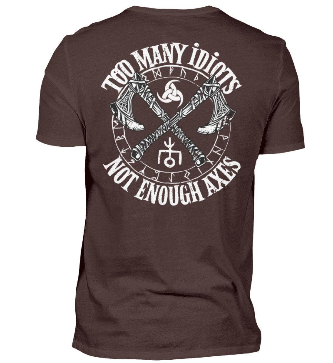 Wikinger T-Shirt "Too Many Idiots, Not Enough Axes" - Humorvolles Krieger Shirt mit Äxten - Nordic Viking Wear