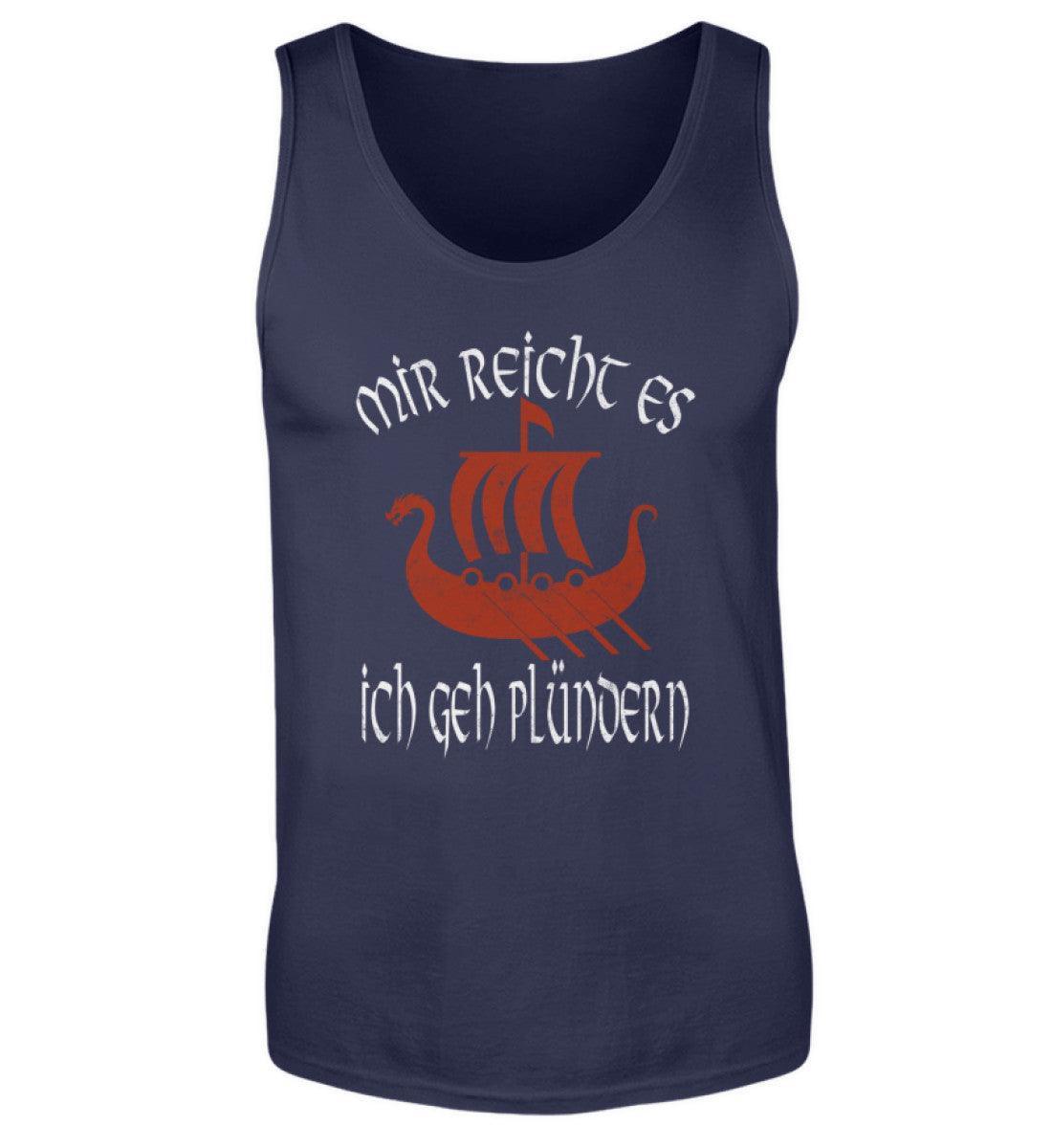 Wikinger Tank Top „Mir reicht's, ich geh plündern“ – Der Ruf des Abenteuers Viking Ship - Nordic Viking Wear