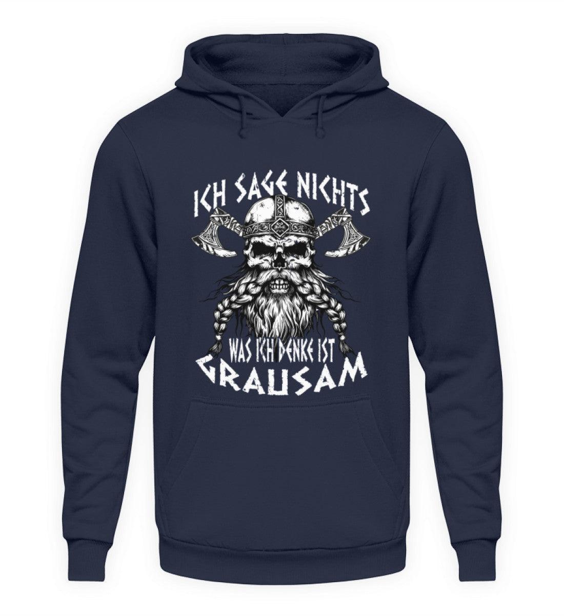 Lustiges Wikinger-Hoodie "Ich sage nichts, was ich denke ist grausam" - Nordic Viking Wear