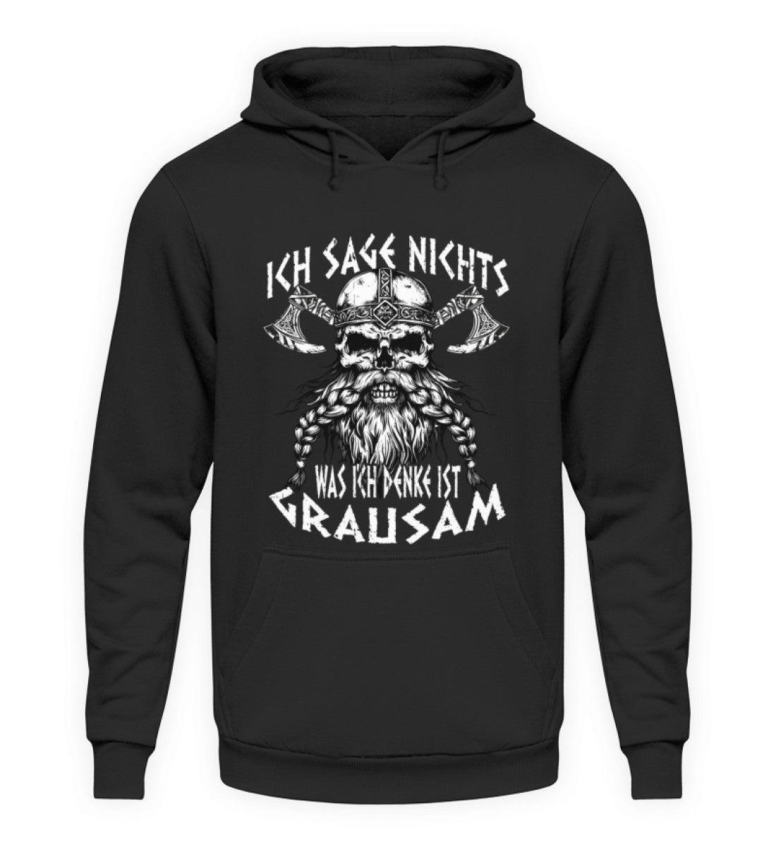 Lustiges Wikinger-Hoodie "Ich sage nichts, was ich denke ist grausam" - Nordic Viking Wear
