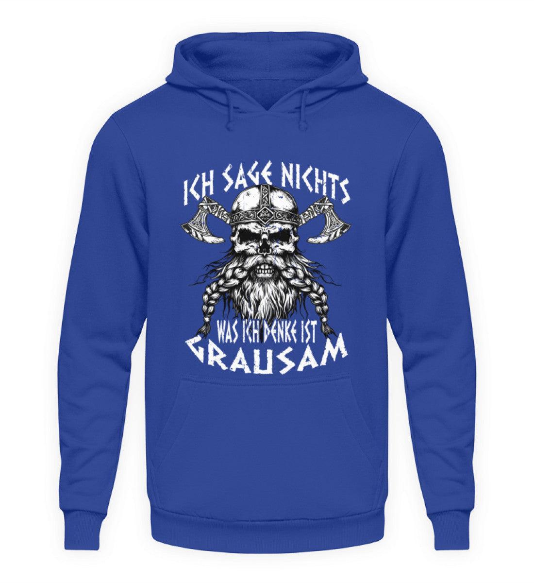 Lustiges Wikinger-Hoodie "Ich sage nichts, was ich denke ist grausam" - Nordic Viking Wear