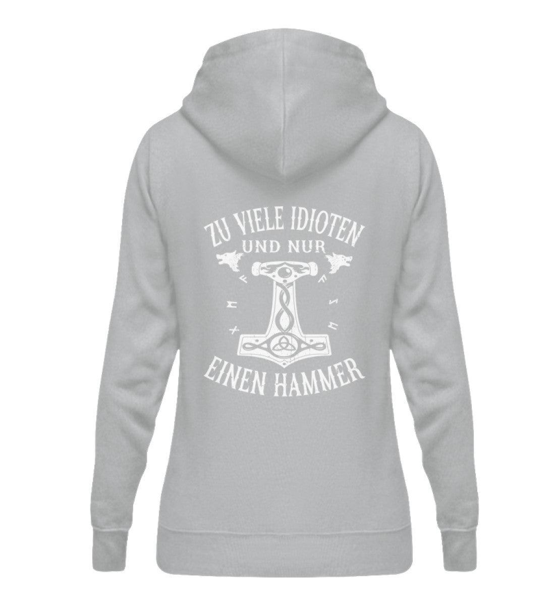 Schildmaiden Hoodie "Zu viele Idioten - Nur einen Hammer" Backprint - Nordic Viking Wear