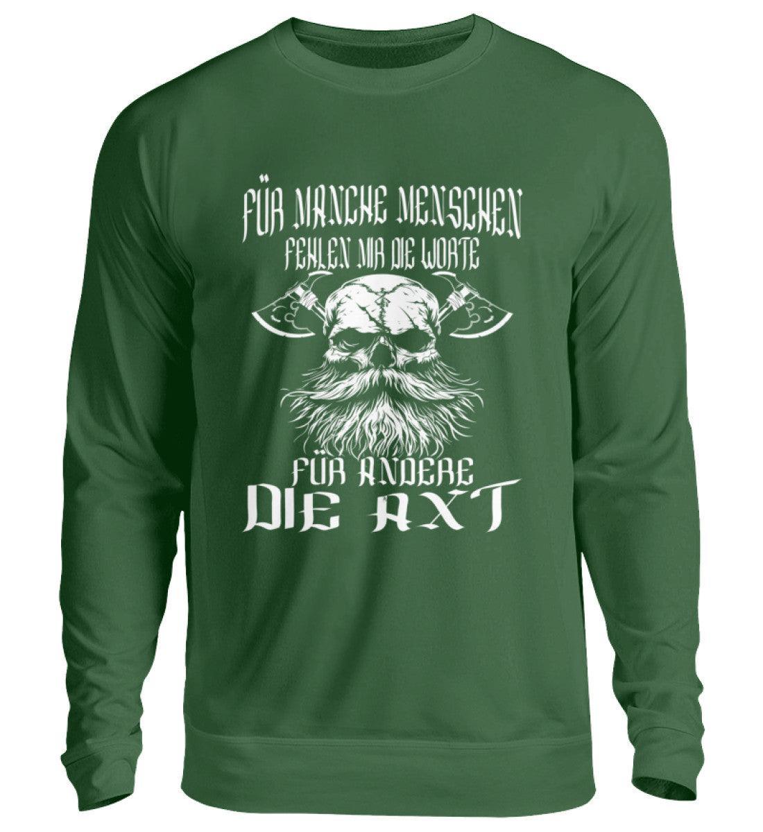 Lustiges Wikinger-Sweatshirt - "Für manche die Worte, für andere die Axt" - Starker Wikinger-Look - Nordic Viking Wear