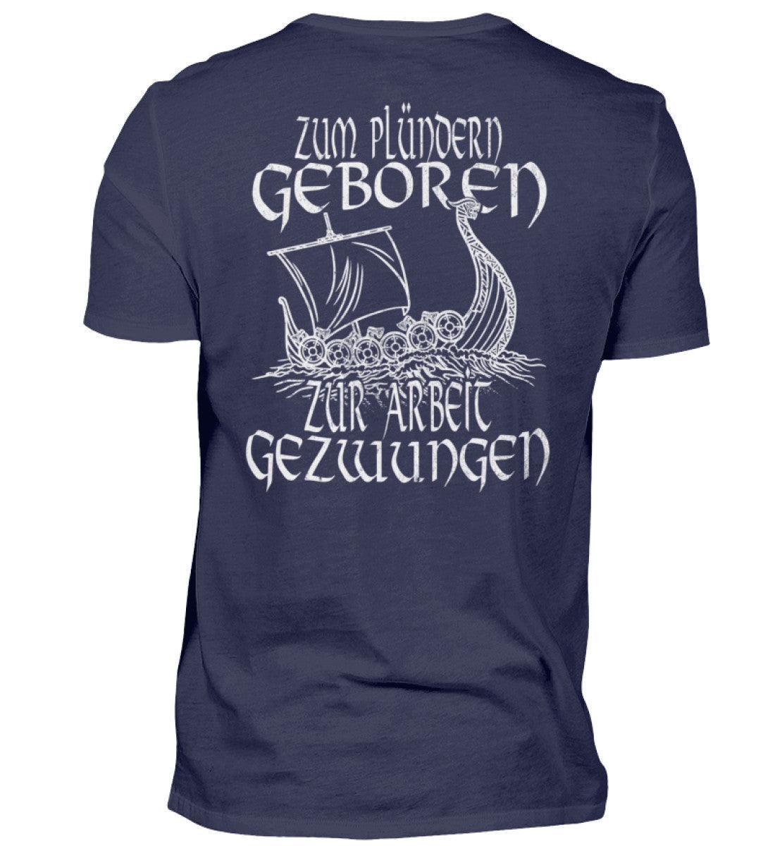 Lustiges Wikinger Backprint Shirt 'Zum Plündern Geboren, Zur Arbeit Gezwungen' - Nordic Viking Wear