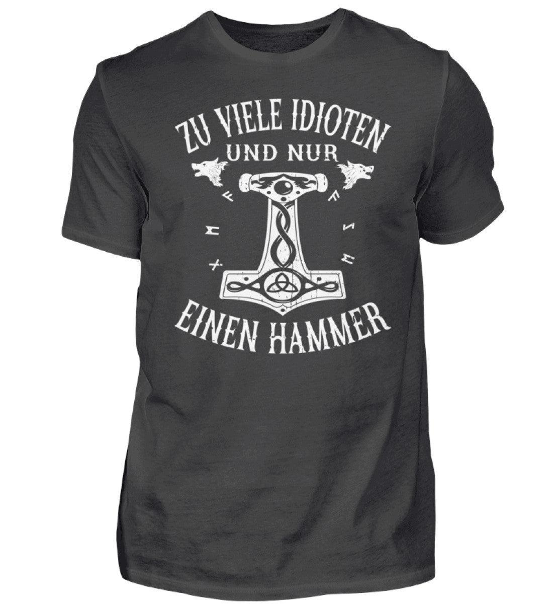 Wikinger Premium T-Shirt "Zu viele Idioten - Nur einen Hammer" Front Print - Nordic Viking Wear