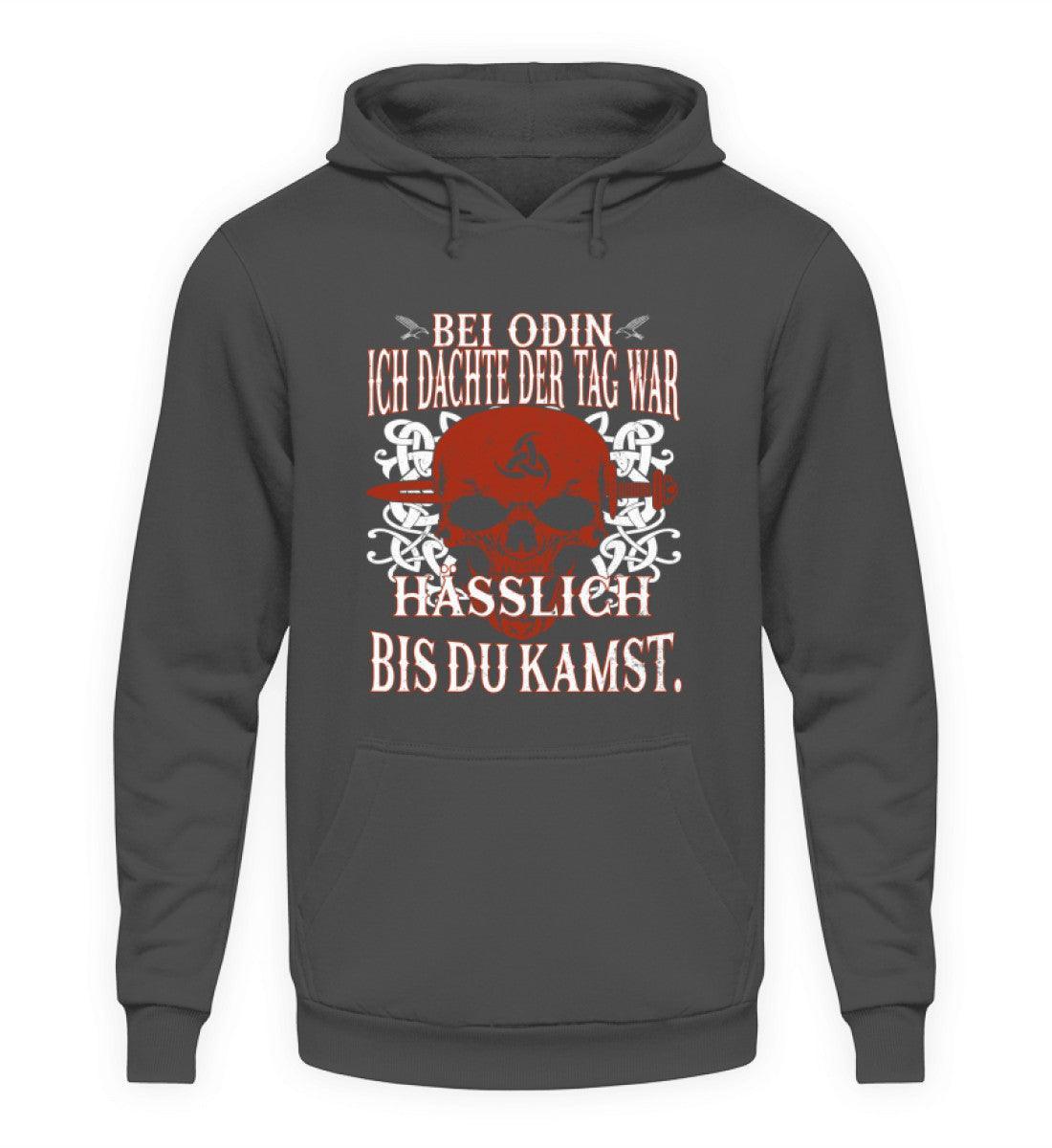 Wikinger Hoodie "Bei Odin, ich dachte der Tag war hässlich bis du kamst" - Nordic Viking Wear