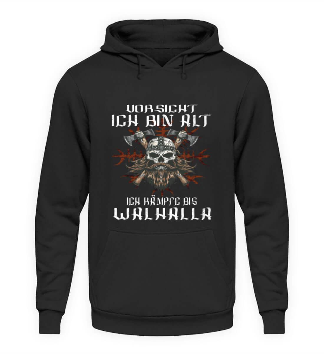 Lustiger Wikinger Hoodie - "Vorsicht, Ich Bin Alt. Ich Kämpfe bis Walhalla" - Nordic Viking Wear