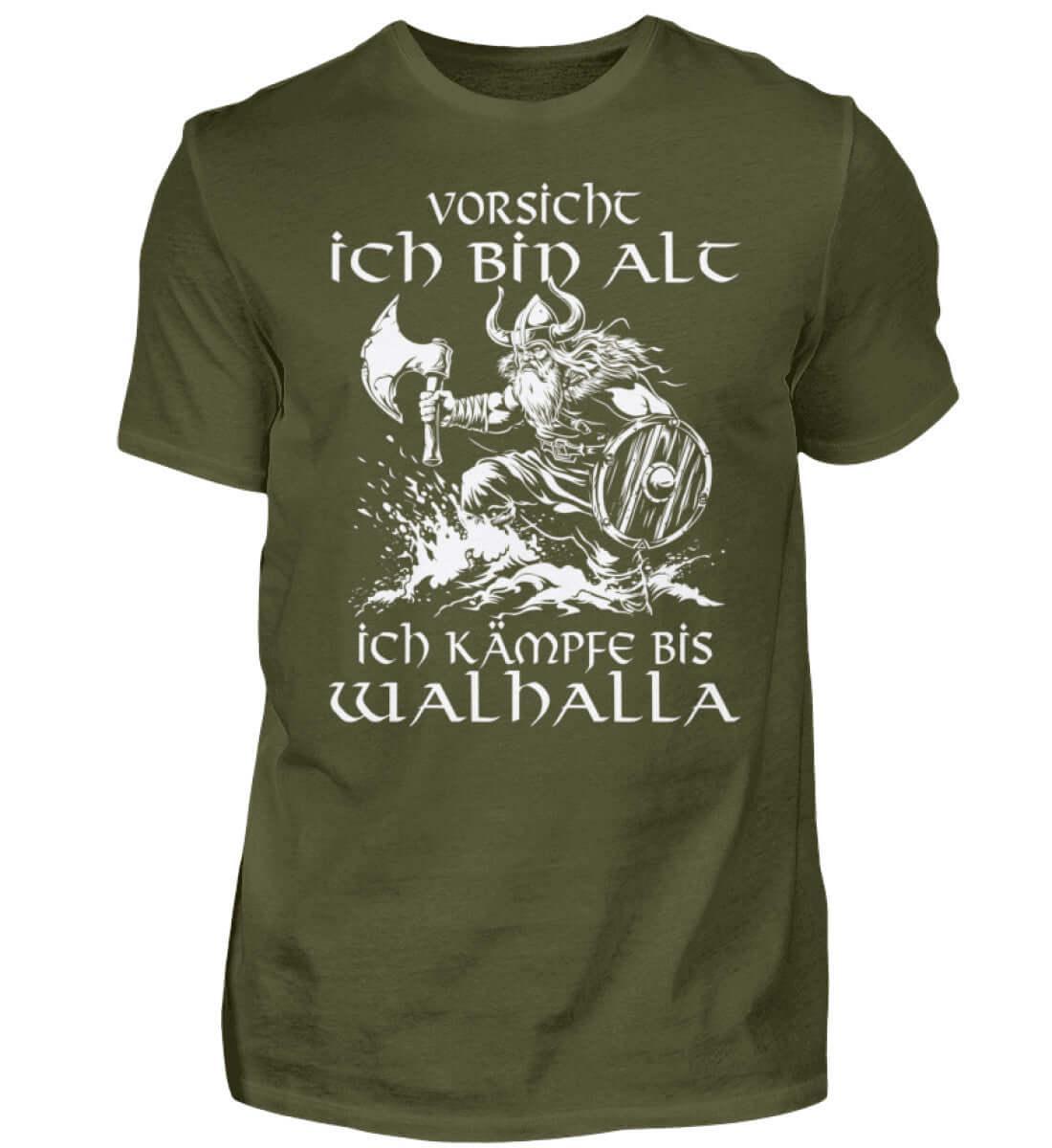 Lustiges Wikinger Shirt - "Vorsicht, Ich Bin Alt. Ich Kämpfe bis Walhalla" - Nordic Viking Wear