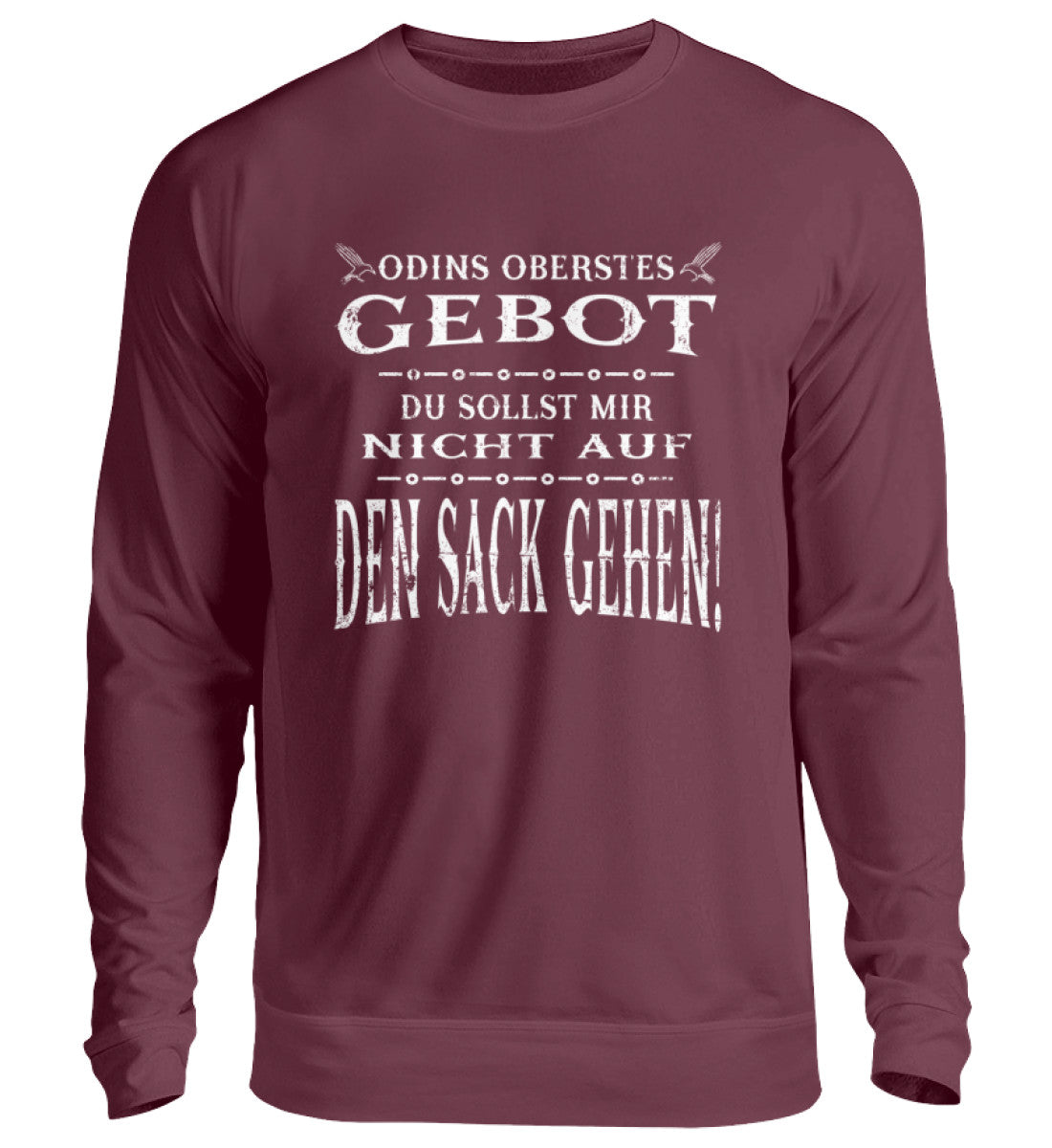 Lustiges Wikinger Sweatshirt mit dem Spruch "Odins Oberstes Gebot: Du Sollst Mir Nicht Auf Den Sack Gehen!" in Rot