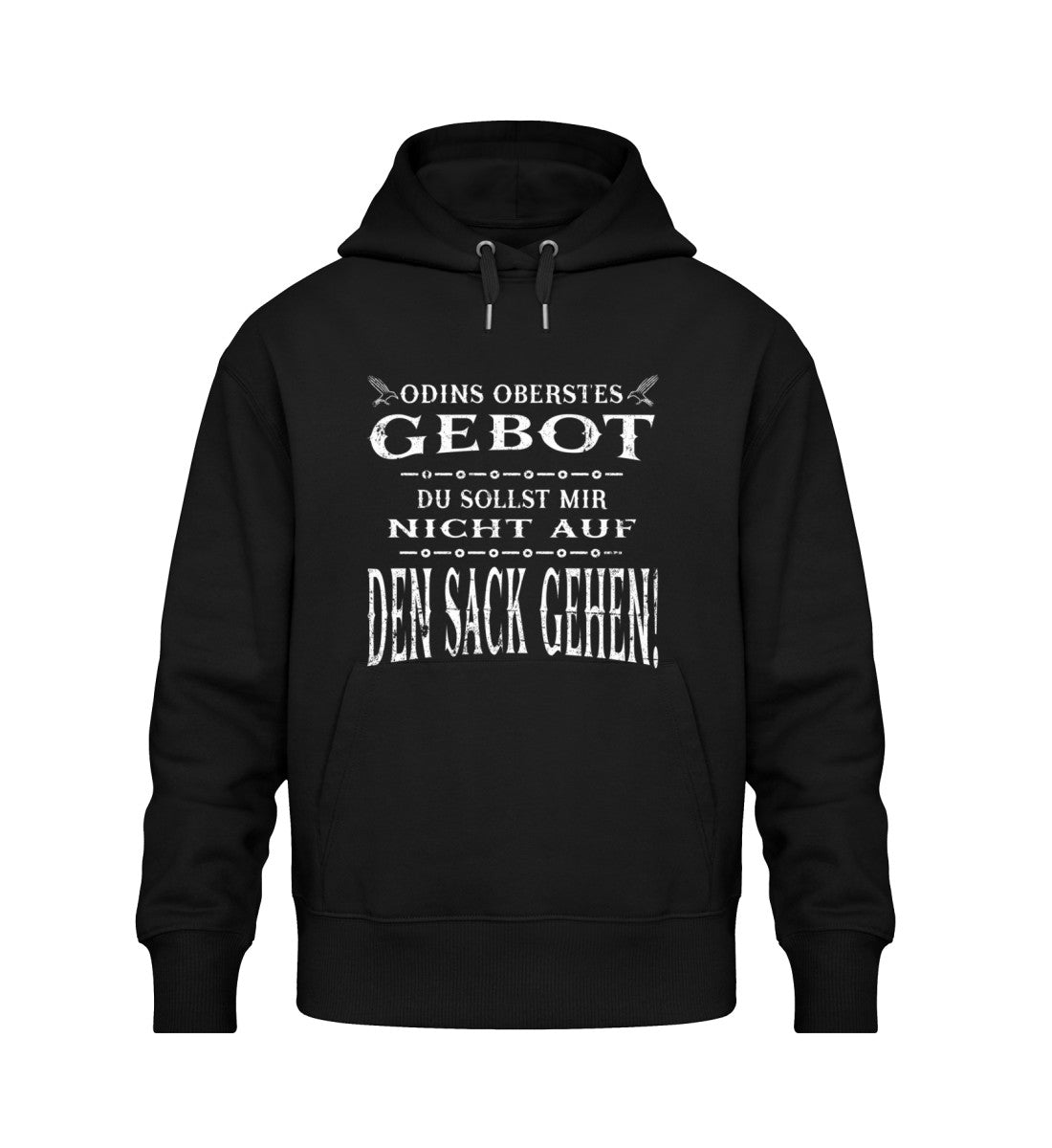 Schwarzer Wikinger Oversize-Hoodie mit dem Spruch "Odins Oberstes Gebot: Du Sollst Mir Nicht Auf Den Sack Gehen!"