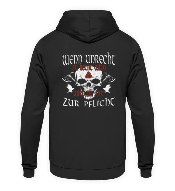 Wikinger Hoodie Wenn Unrecht Zu Recht Wird - Unisex Kapuzenpullover Hoodie - Nordic Viking Wear