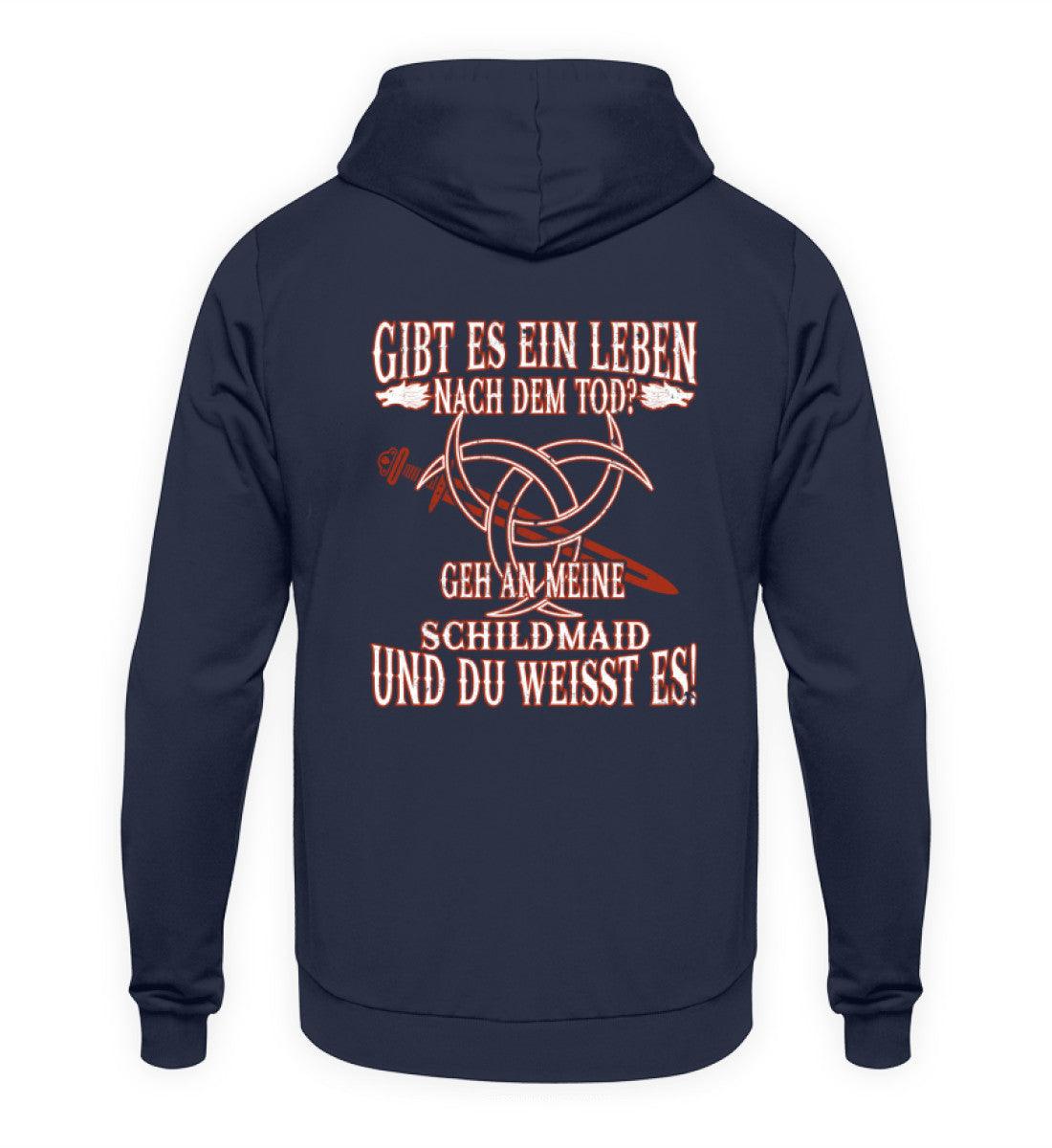 Lustiger Wikinger Unisex Kapuzenpullover Rückseite mit Schriftzug "Gibt es ein Leben nach dem Tod? Geh an meine Schildmaid und du weißt es!"