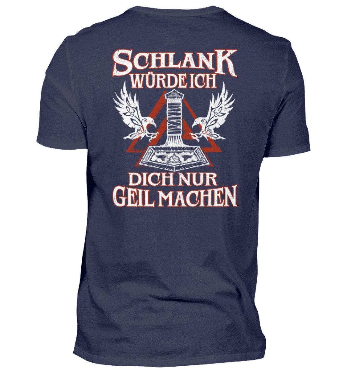 Lustiges Wikinger Herren Shirt mit dem Spruch "Schlank würde ich dich nur geil machen" in Blau, 100% Baumwolle. Perfektes Geschenk.