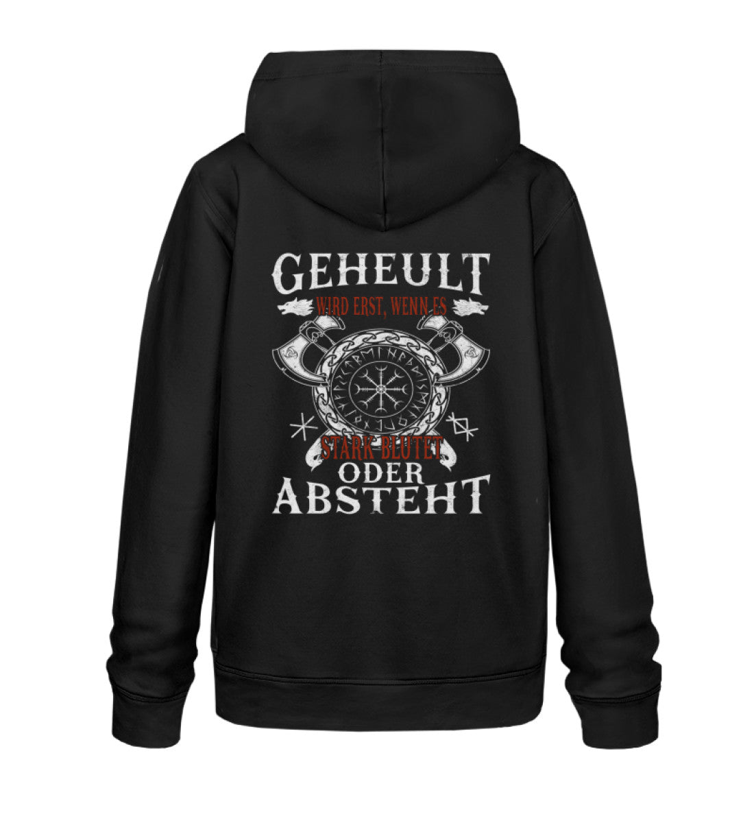 Lustiges Wikinger Premium Hoodie Geheult - Unisex Organic Hoodie in Schwarz, Rückansicht, mit Geheult wird erst, wenn es stark blutet oder absteht Text