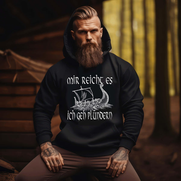 Lustiger Wikinger Hoodie mit Wikingerschiff - "Mir Reicht's, Ich Geh Plündern" - Humorvolle Nordische Bekleidung - Nordic Viking Wear