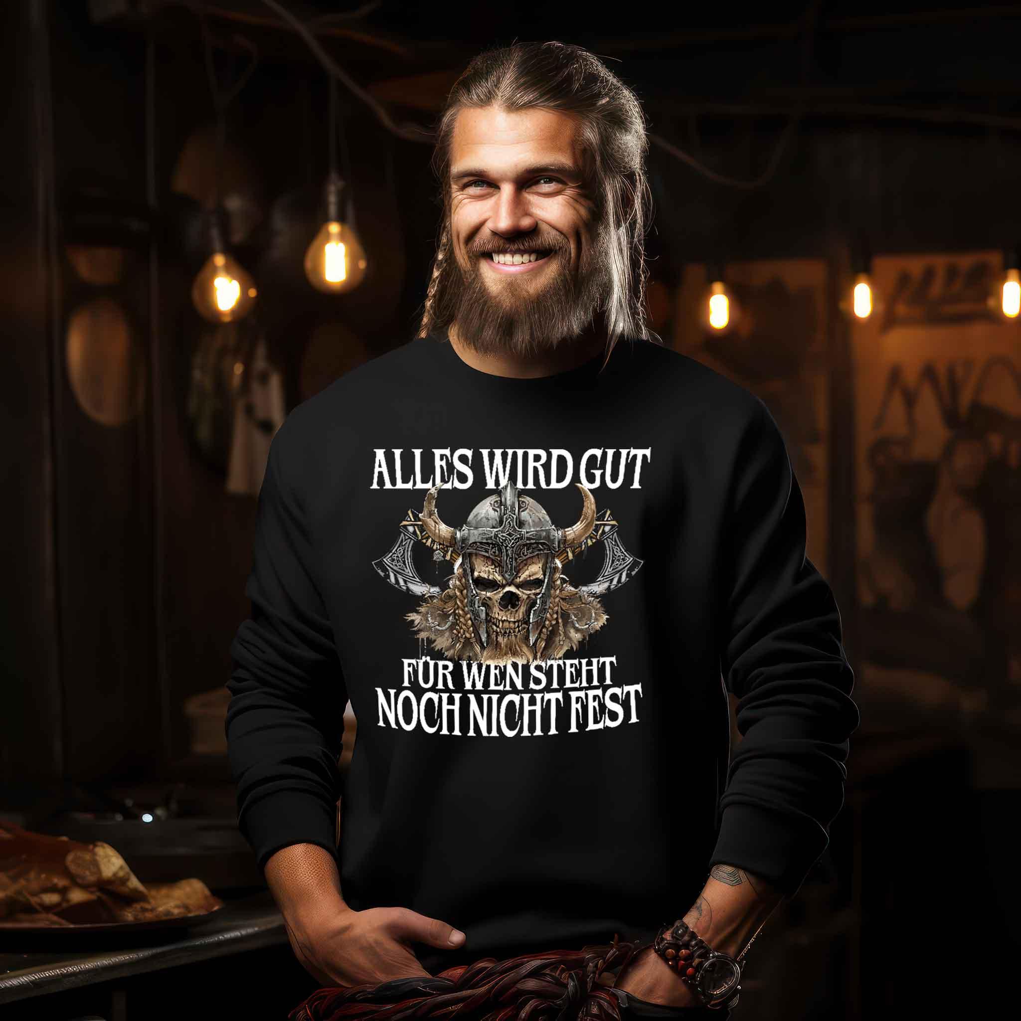 Lustiges Wikinger Sweatshirt - "Alles wird gut" Spruch mit Wikingerschädel