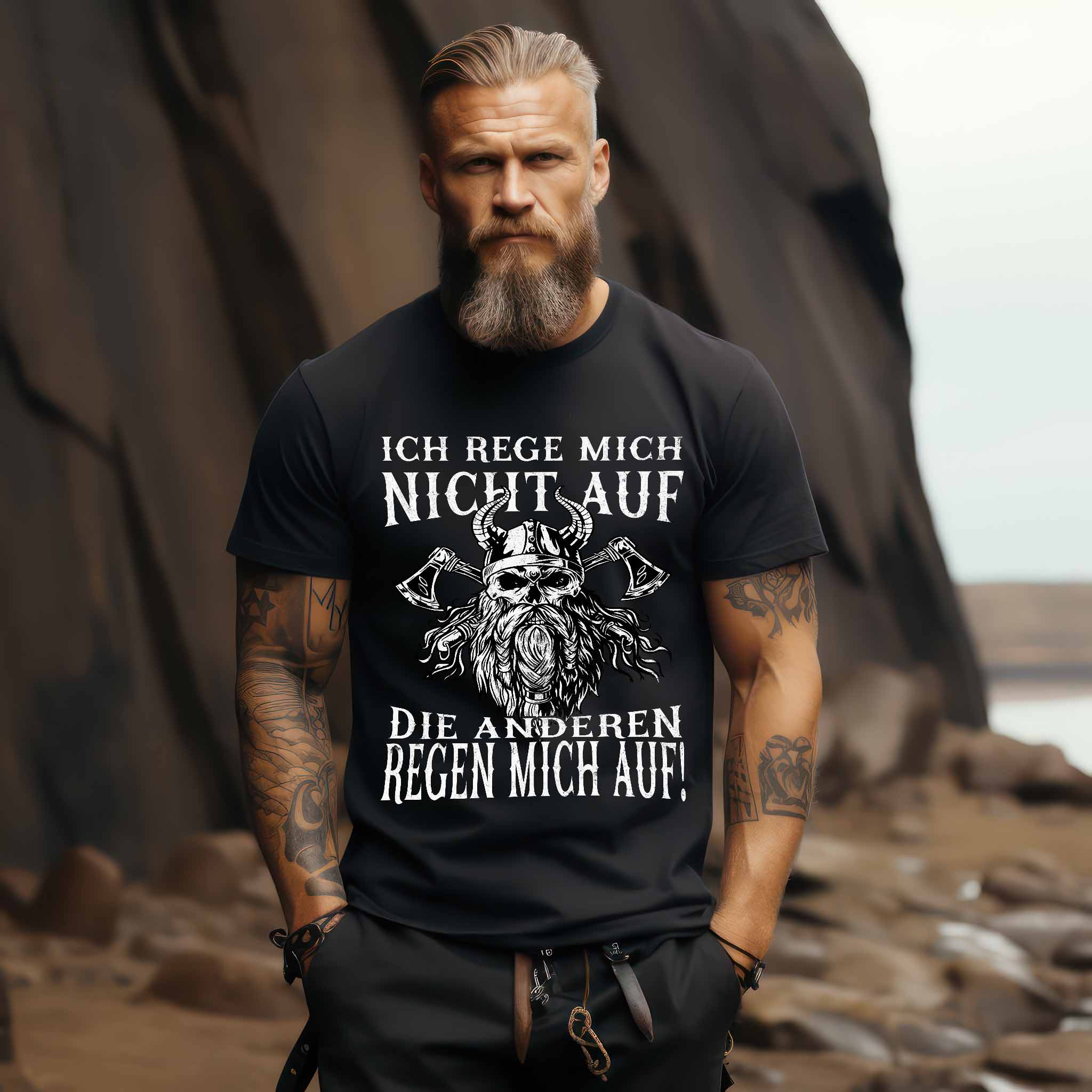 Lustiges Wikinger T-Shirt "Ich rege mich nicht auf, die anderen regen mich auf!" - Humorvolles Krieger Shirt