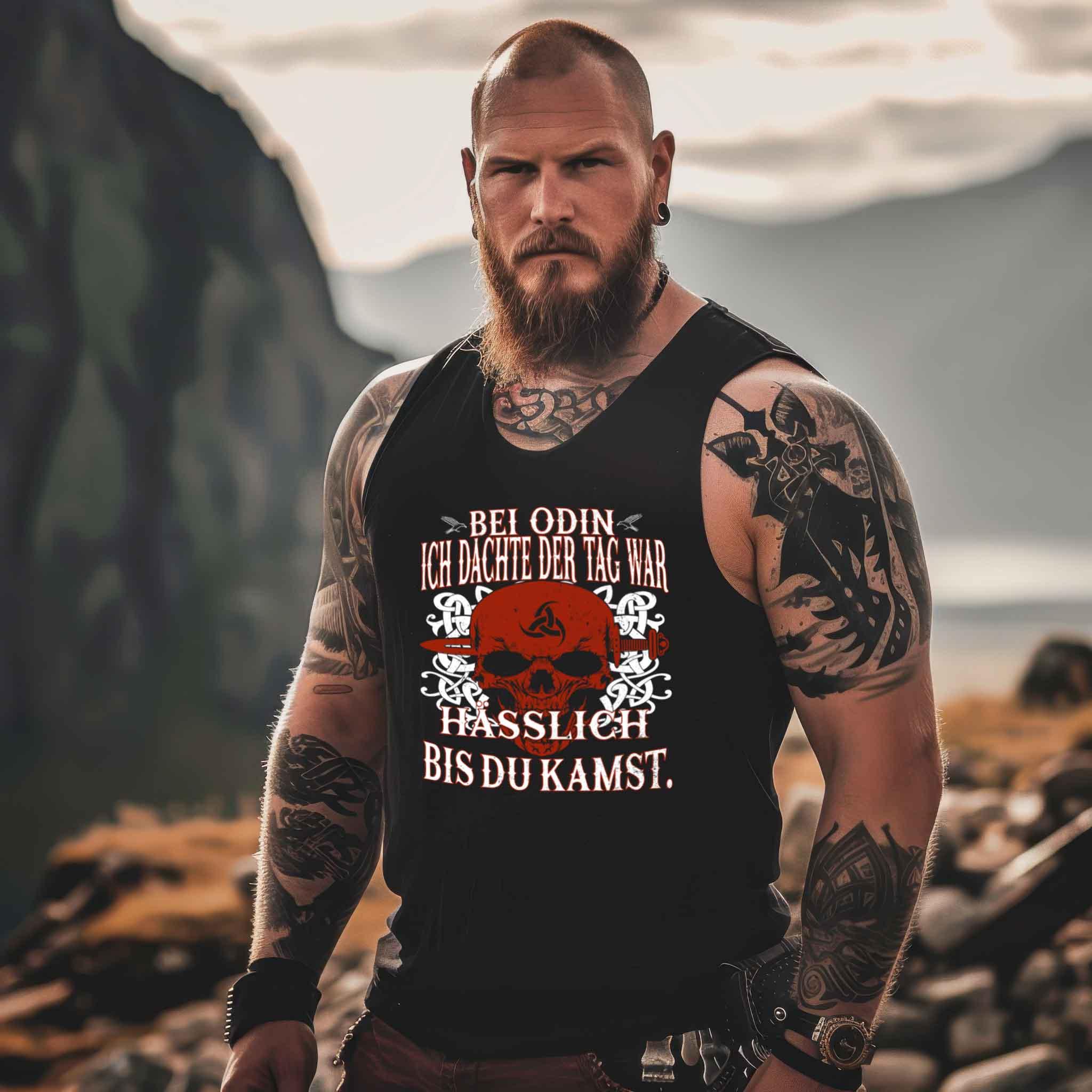 Wikinger Tanktop "Bei Odin, ich dachte der Tag war hässlich bis du kamst"