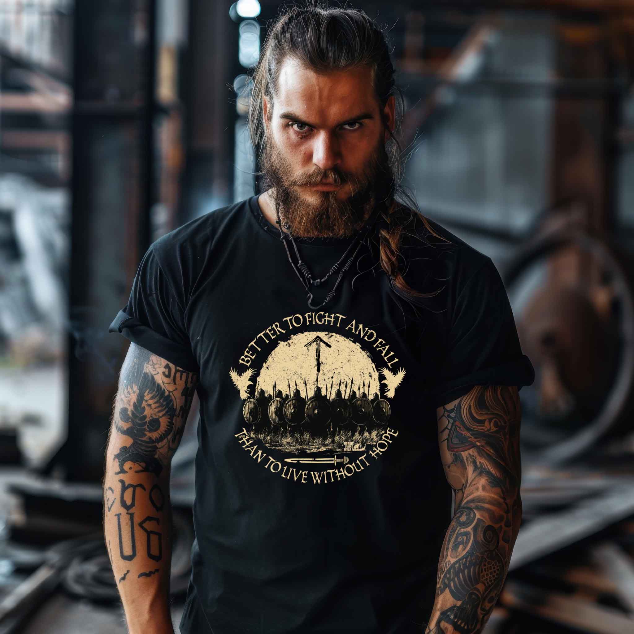 Wikinger Premiumshirt – Better to Fight and Fall Than to Live Without Hope