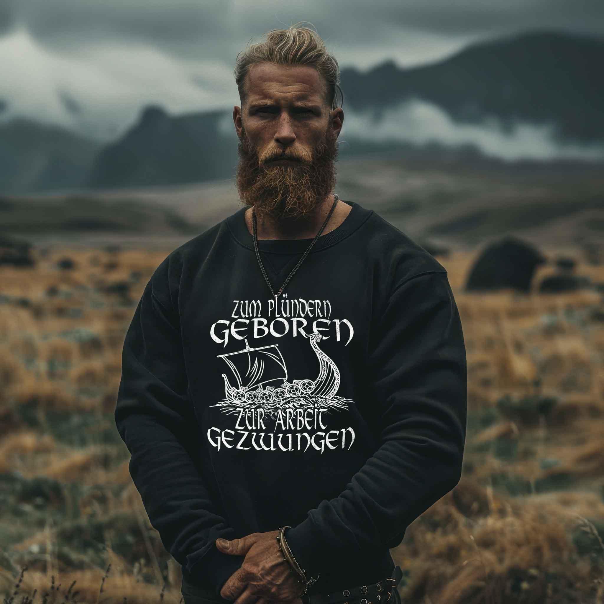 Heavy Blend Wikinger Sweatshirt – Zum Plündern geboren, zur Arbeit gezwungen.