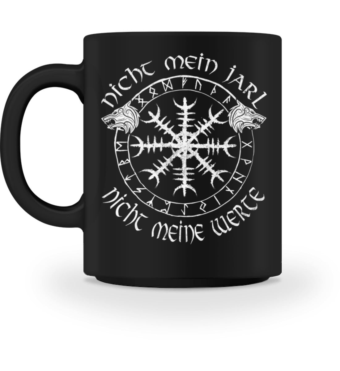 Wikinger Tasse Nicht Mein Jarl Nicht Meine Werte - Tasse - Nordic Viking Wear